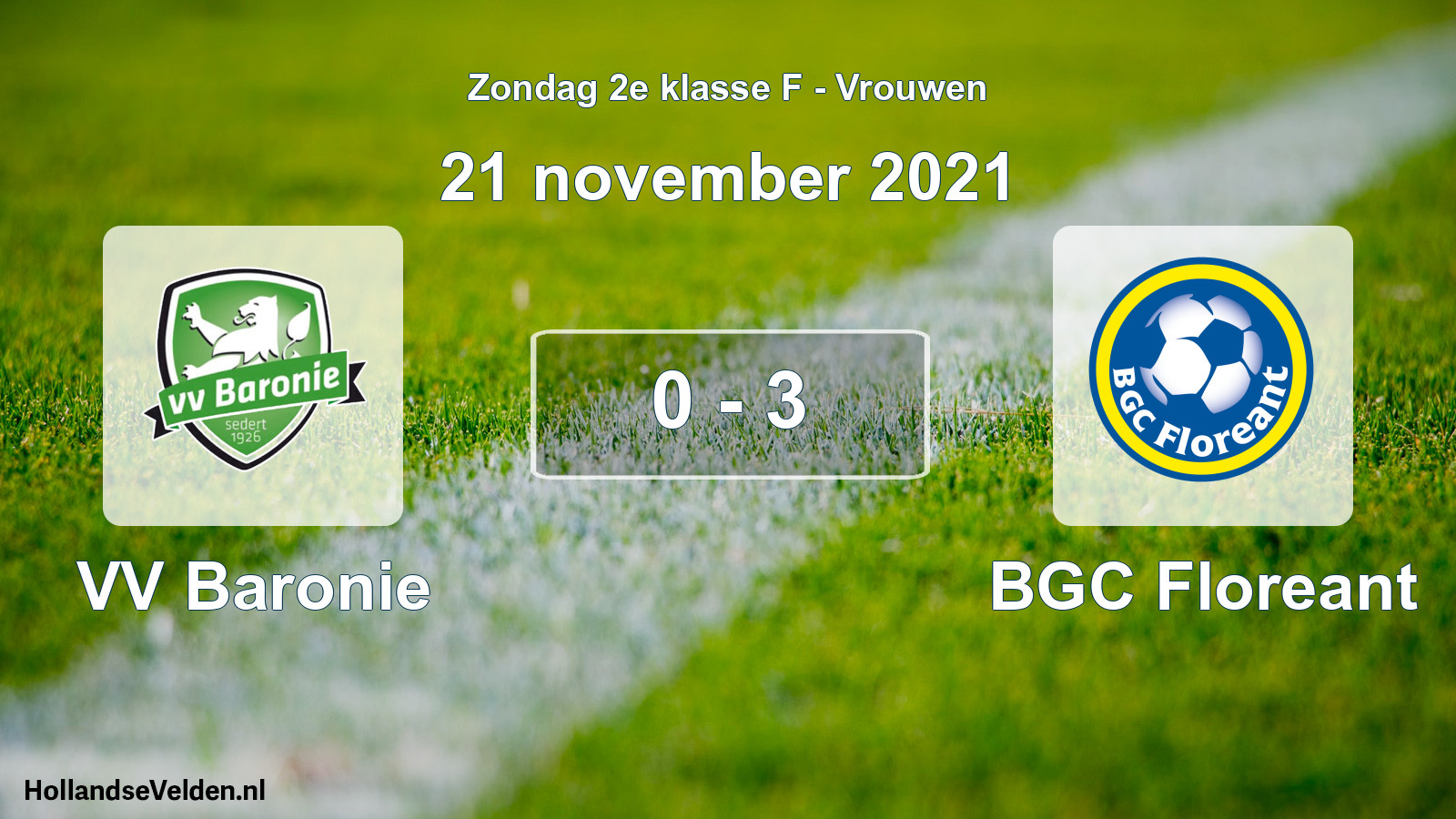 Total number of matches played: VV Baronie - BGC Floreant 0 - 3 (21 November 2021)