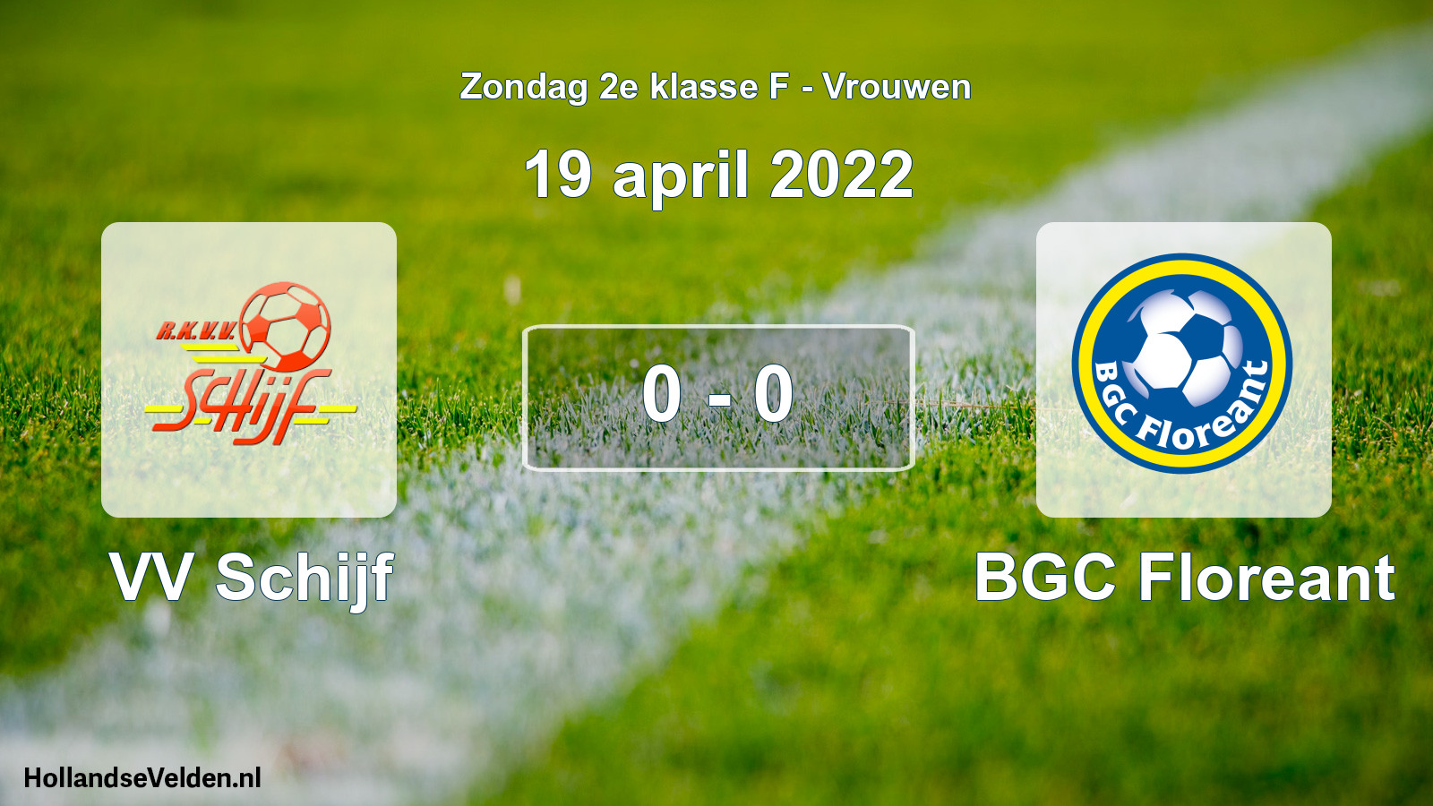 Total number of matches played: VV Schijf - BGC Floreant 0 - 0 (19 April 2022)