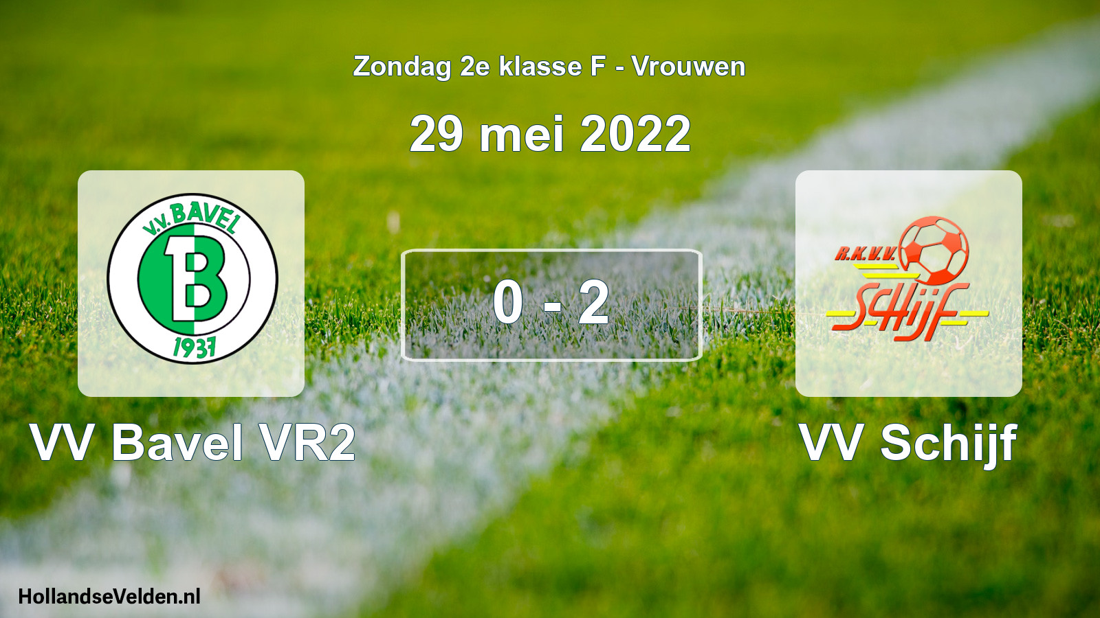 Total number of matches played: VV Bavel VR2 - VV Schijf 0 - 2 (29 May 2022)