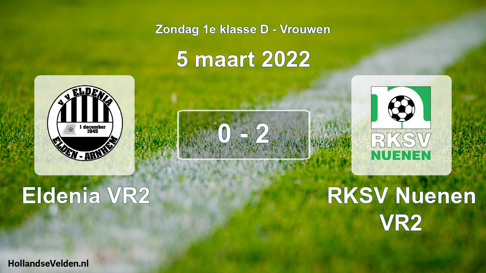Gespeelde wedstrijd: Eldenia VR2 - RKSV Nuenen VR2 0 - 2 (5 maart 2022)