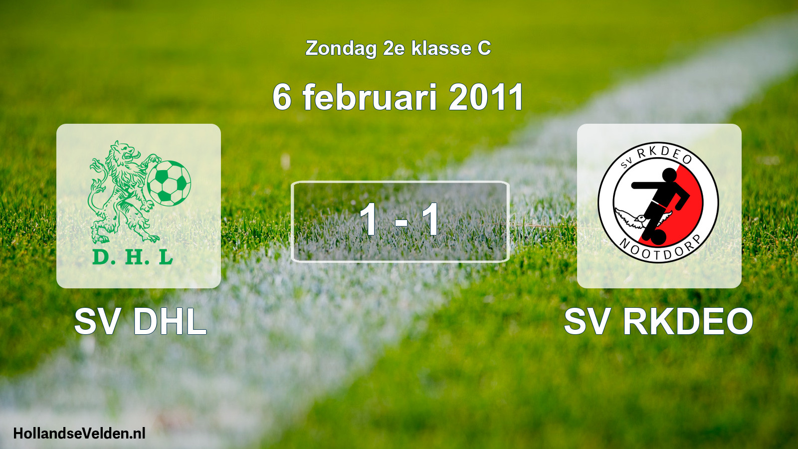 Total number of matches played: SV DHL - SV RKDEO 1 - 1 (6 February 2011)