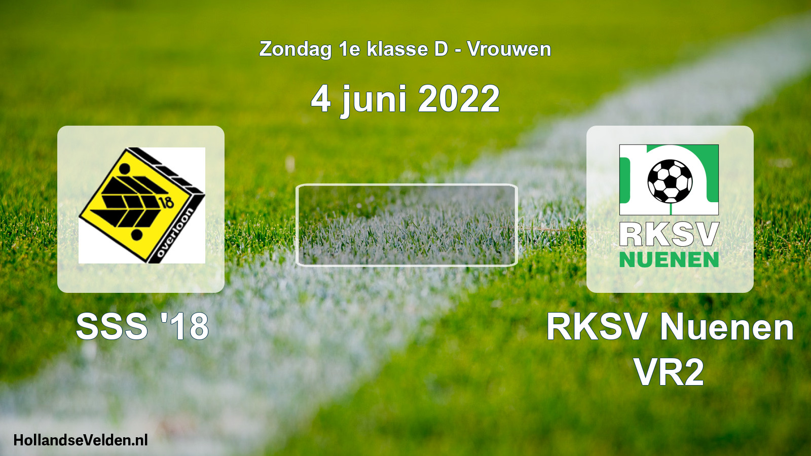 Geplande wedstrijd: SSS '18 - RKSV Nuenen VR2 (4 juni 2022)