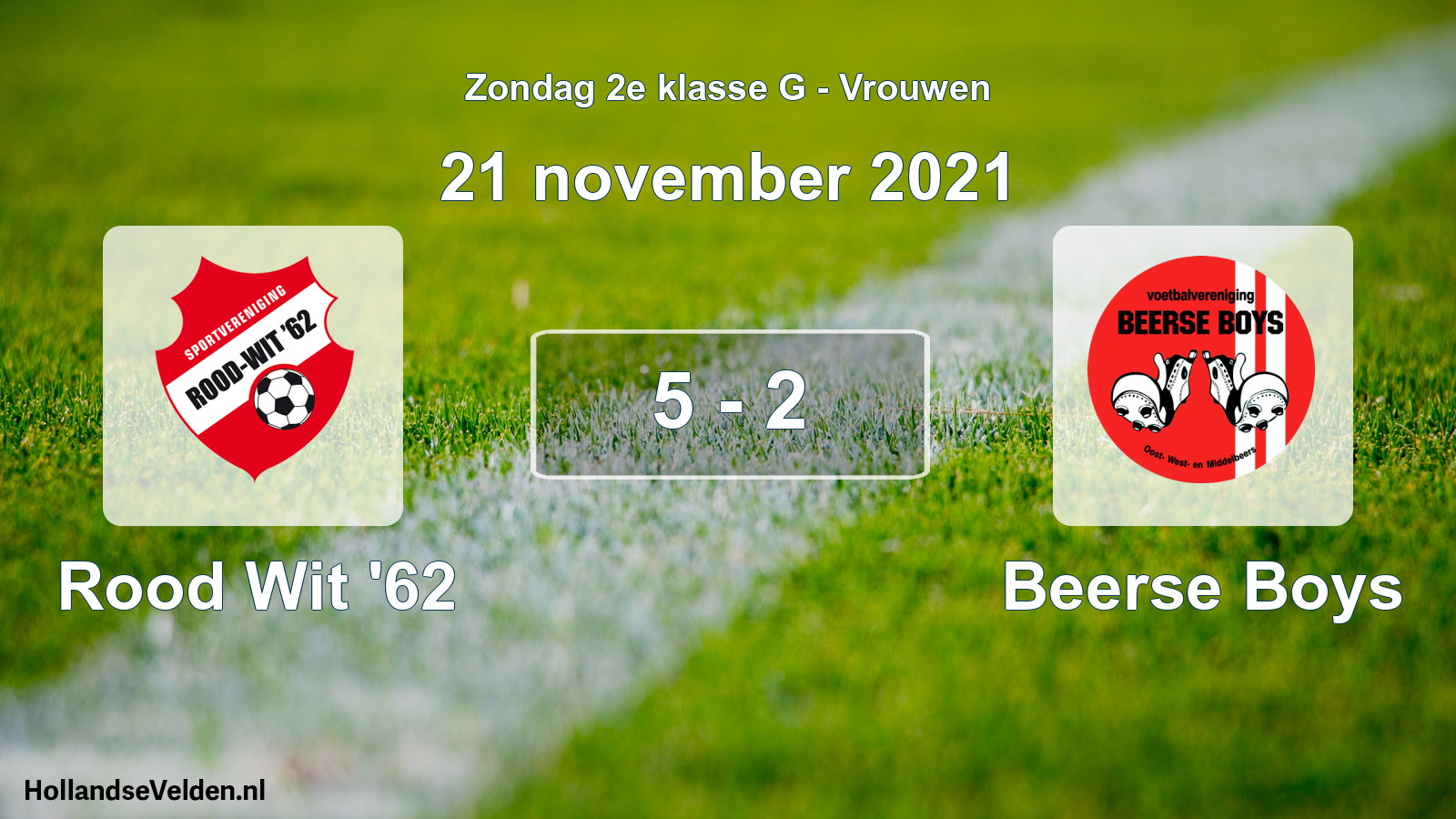 Total number of matches played: Rood Wit '62 - Beerse Boys 5 - 2 (21 November 2021)