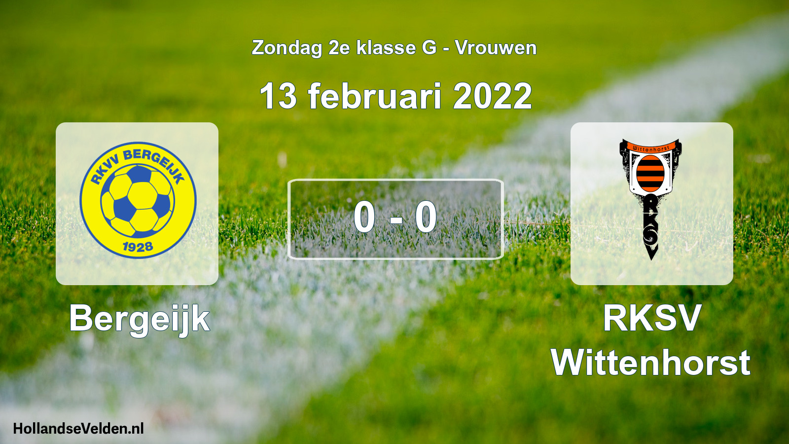 Gespeelde wedstrijd: Bergeijk - RKSV Wittenhorst 0 - 0 (13 februari 2022)