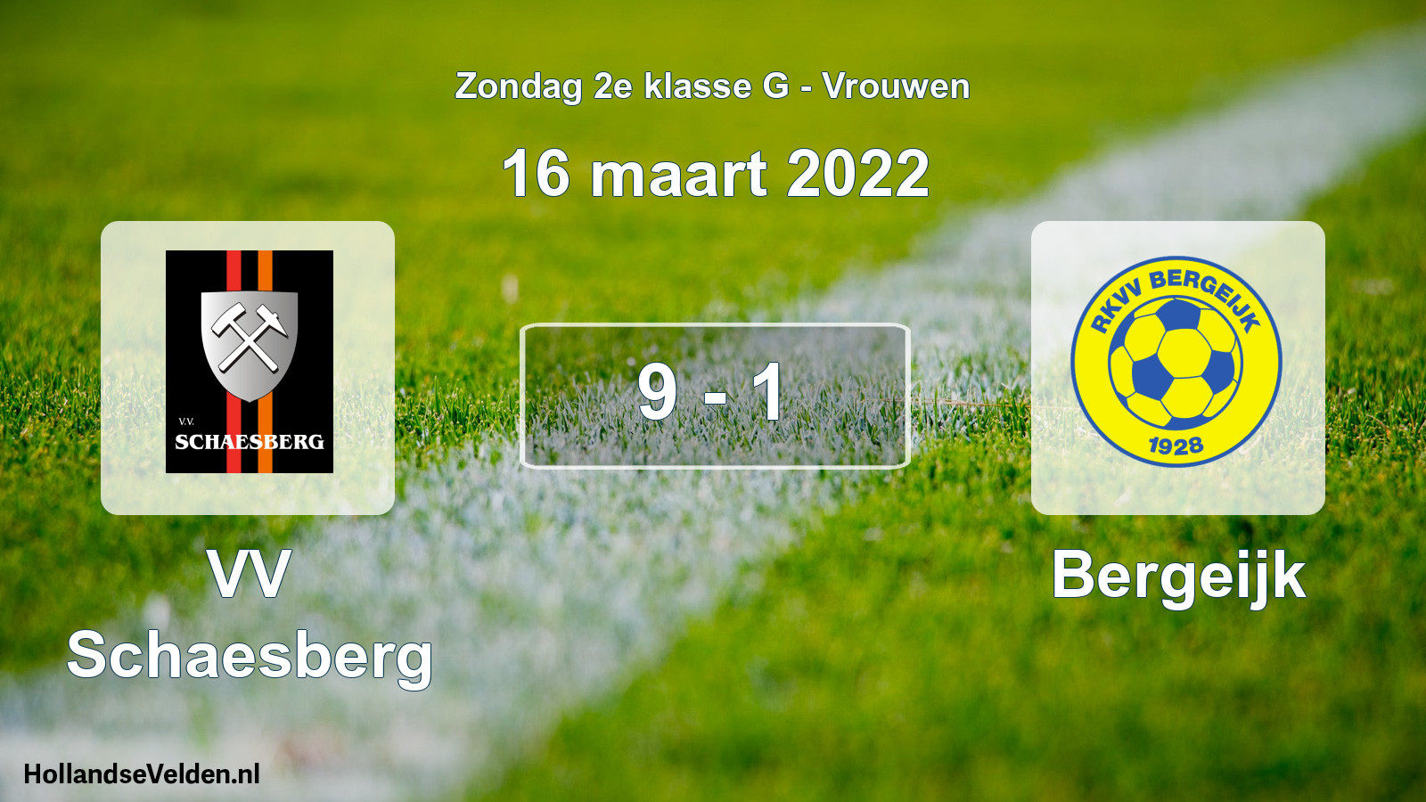 Gespeelde wedstrijd: VV Schaesberg - Bergeijk 9 - 1 (16 maart 2022)