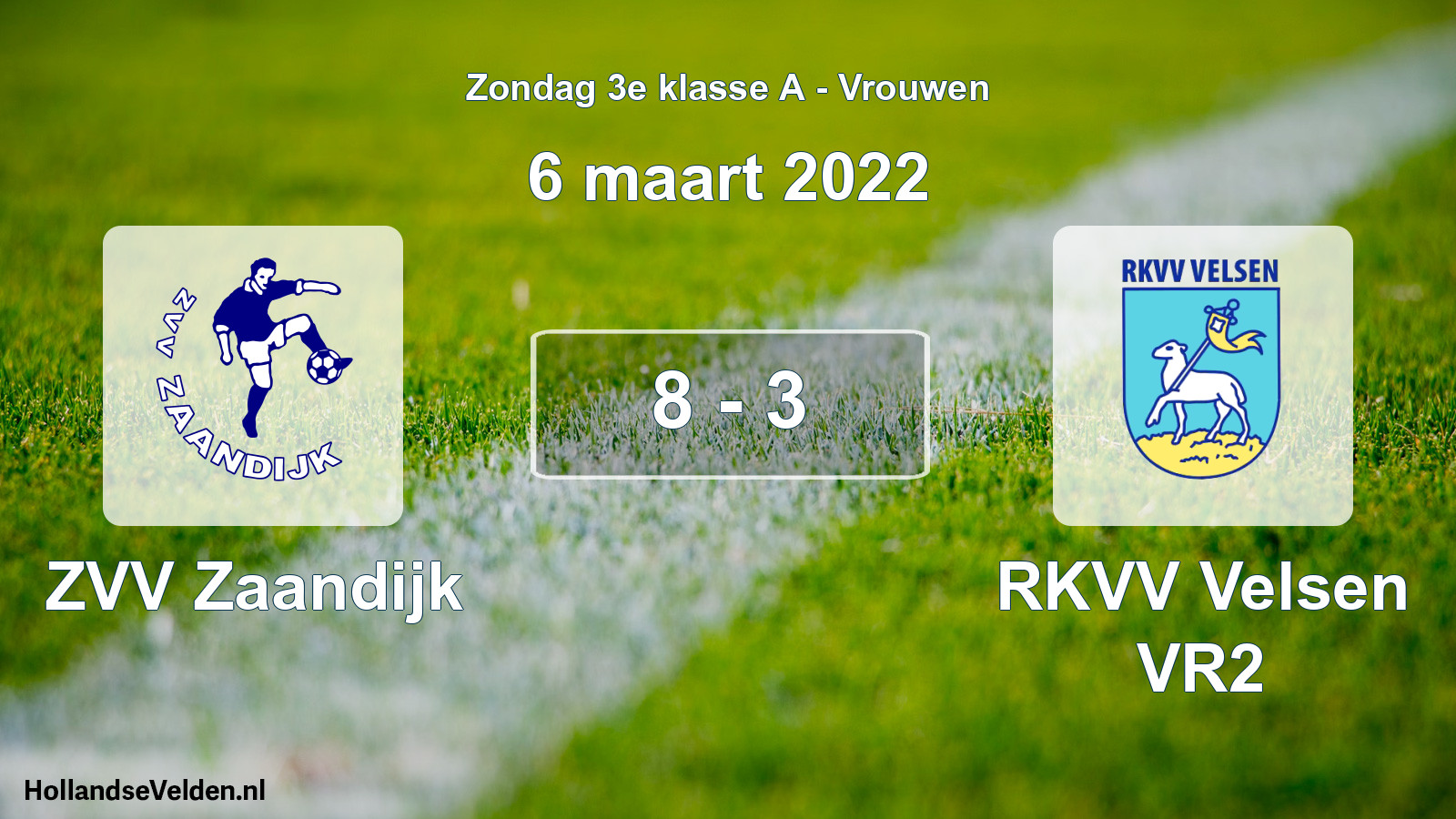Total number of matches played: ZVV Zaandijk - RKVV Velsen VR2 8 - 3 (6 March 2022)
