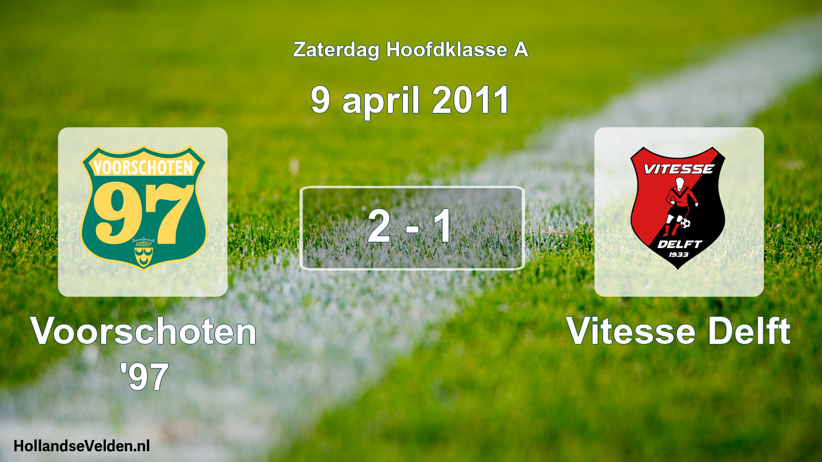 Total number of matches played: Voorschoten '97 - Vitesse Delft 2 - 1 (9 April 2011)