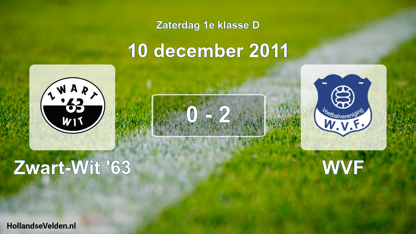 Total number of matches played: Zwart-Wit '63 - WVF 0 - 2 (10 December 2011)