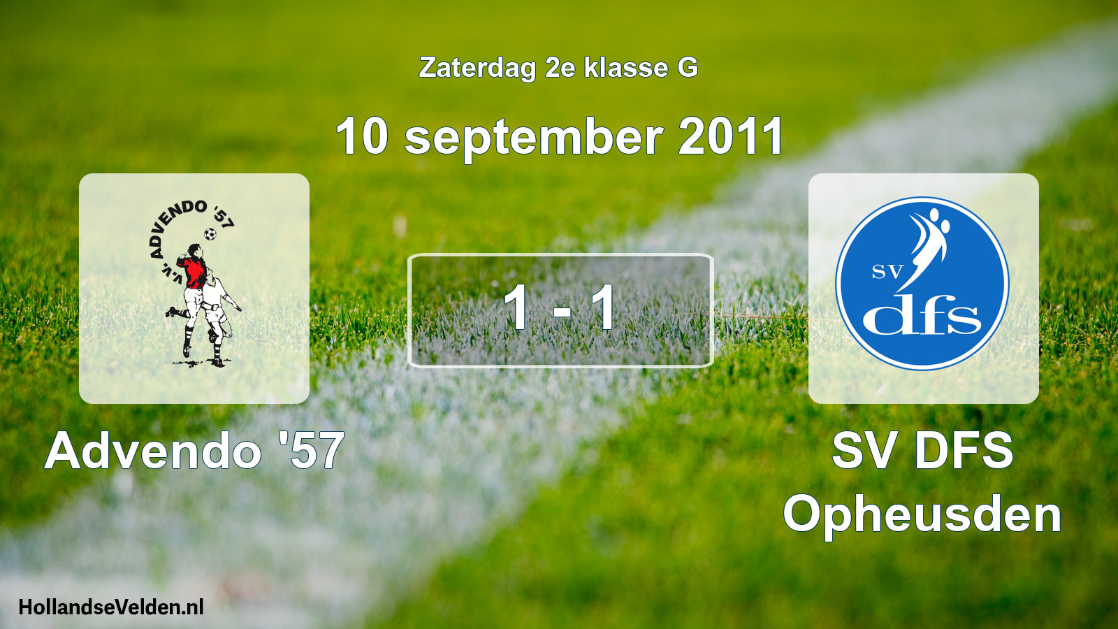 Total number of matches played: Advendo '57 - SV DFS Opheusden 1 - 1 (10 September 2011)