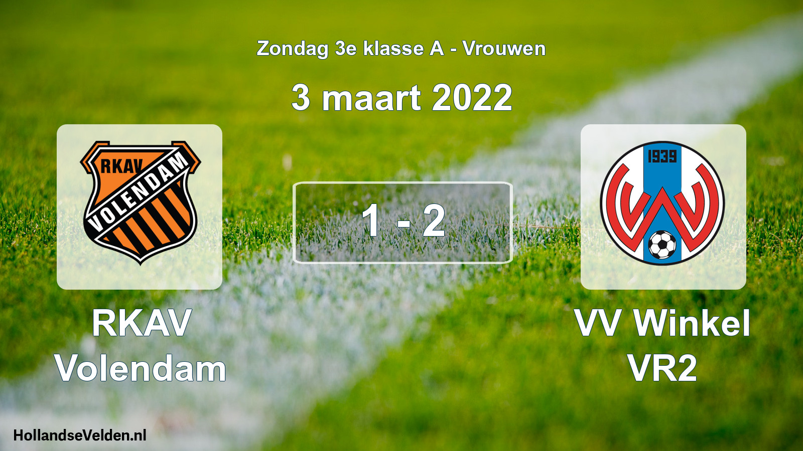 Total number of matches played: RKAV Volendam - VV Winkel VR2 1 - 2 (3 March 2022)