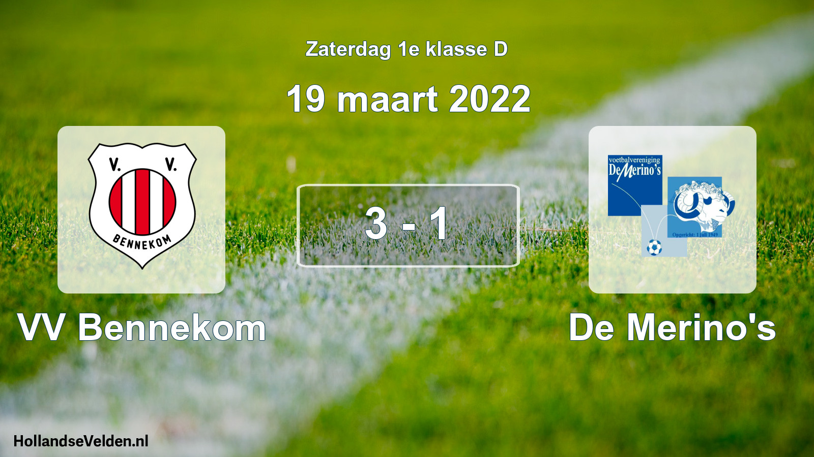 Total number of matches played: VV Bennekom - De Merino's 3 - 1 (19 March 2022)