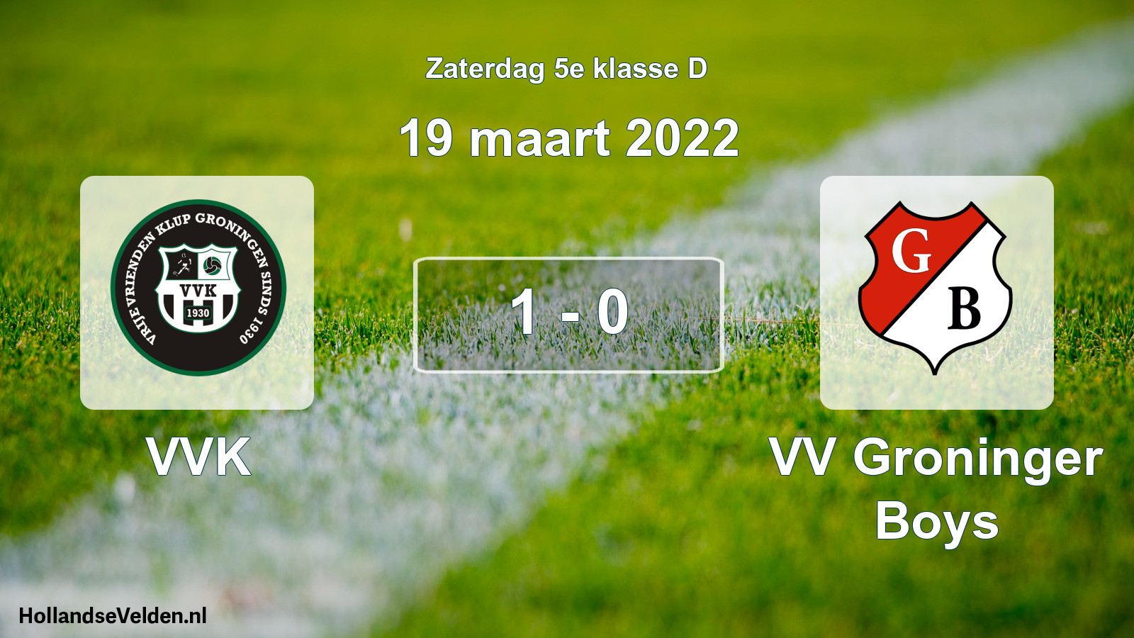 Total number of matches played: VVK - VV Groninger Boys 1 - 0 (19 March 2022)