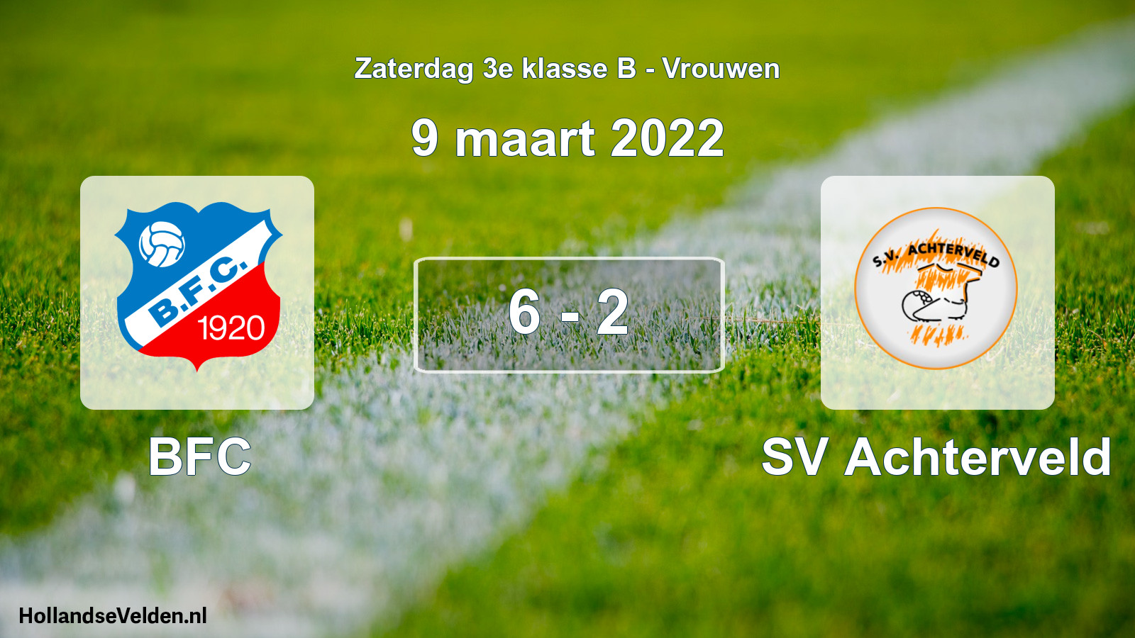 Total number of matches played: BFC - SV Achterveld 6 - 2 (9 March 2022)