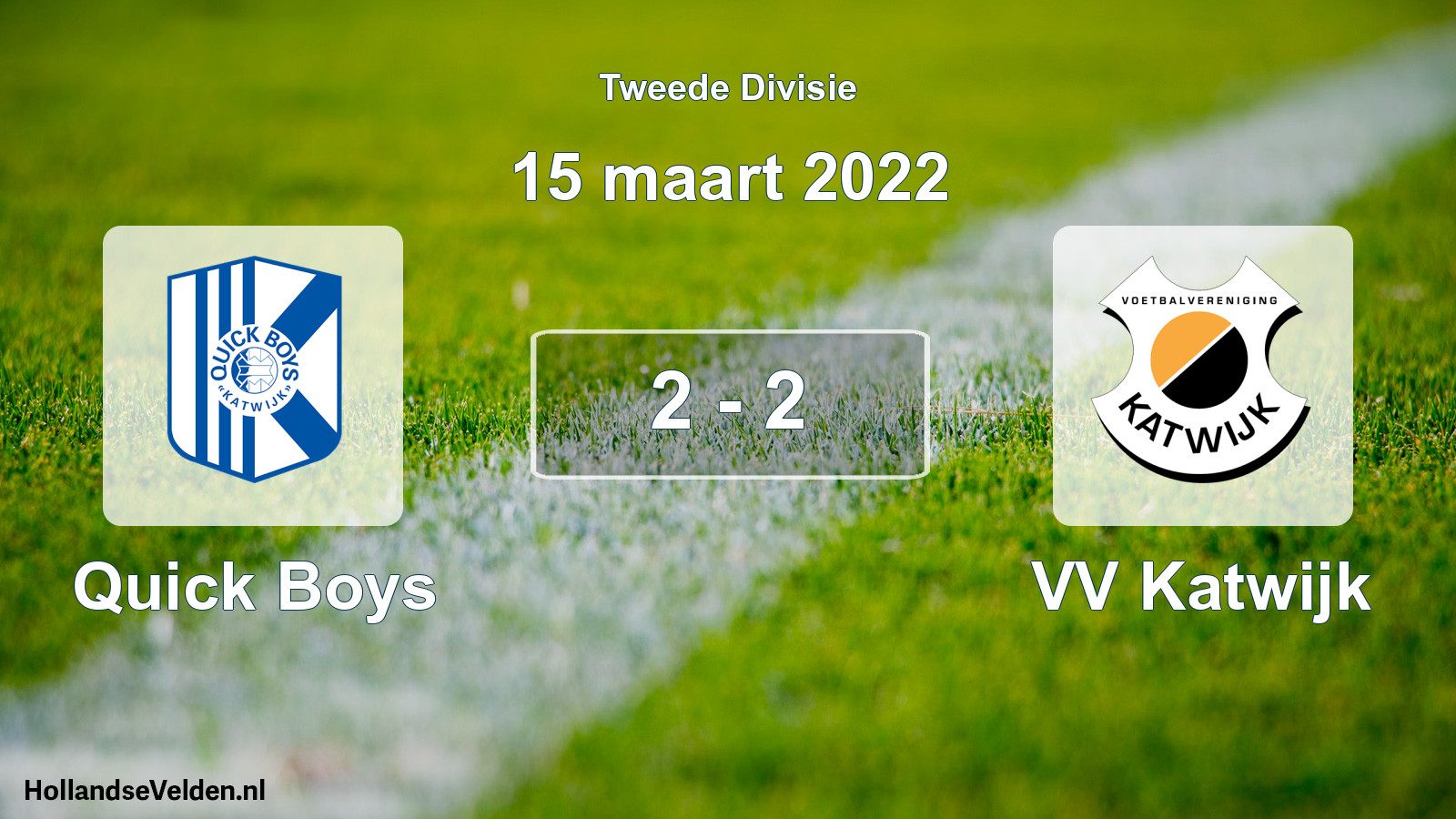 Total number of matches played: Quick Boys - VV Katwijk 2 - 2 (15 March 2022)