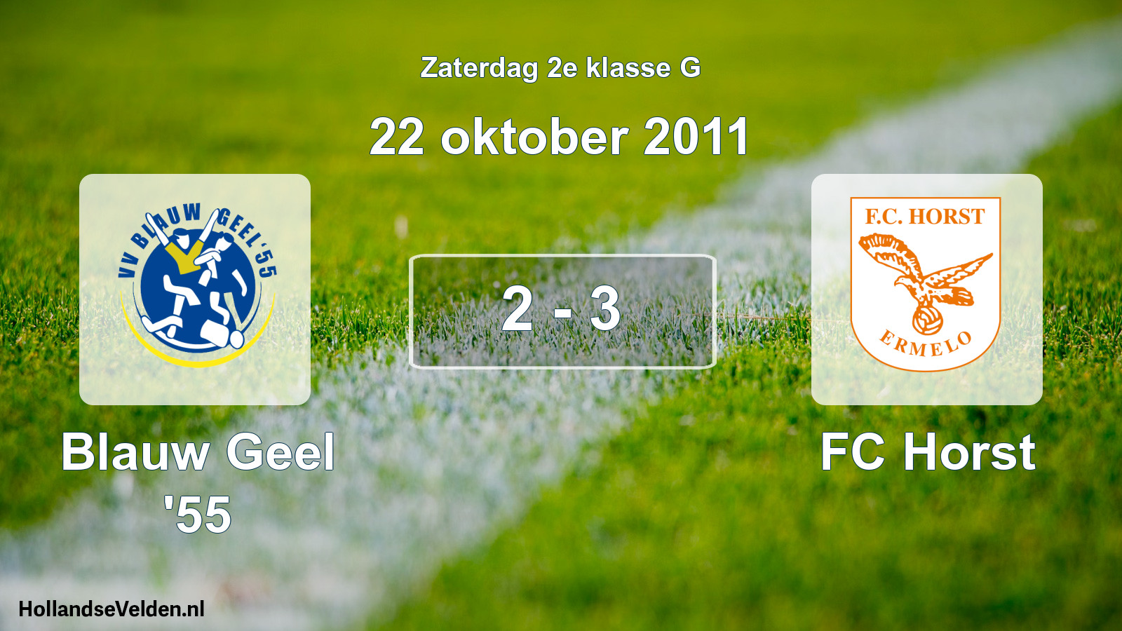 Total number of matches played: Blauw Geel '55 - FC Horst 2 - 3 (22 October 2011)