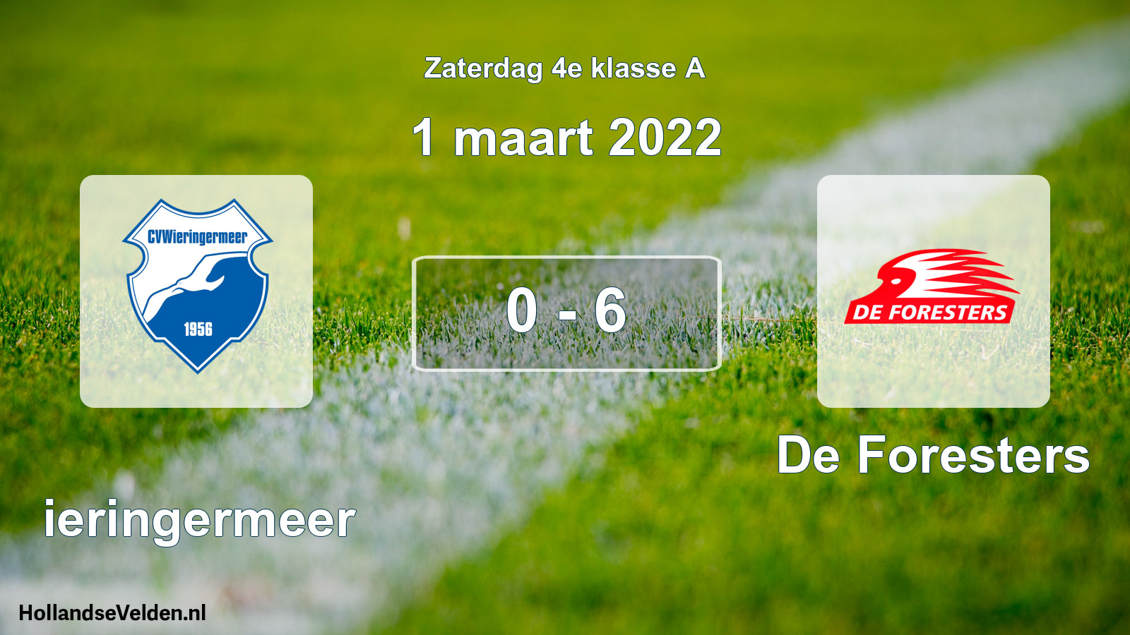 Total number of matches played: Wieringermeer - De Foresters 0 - 6 (1 March 2022)