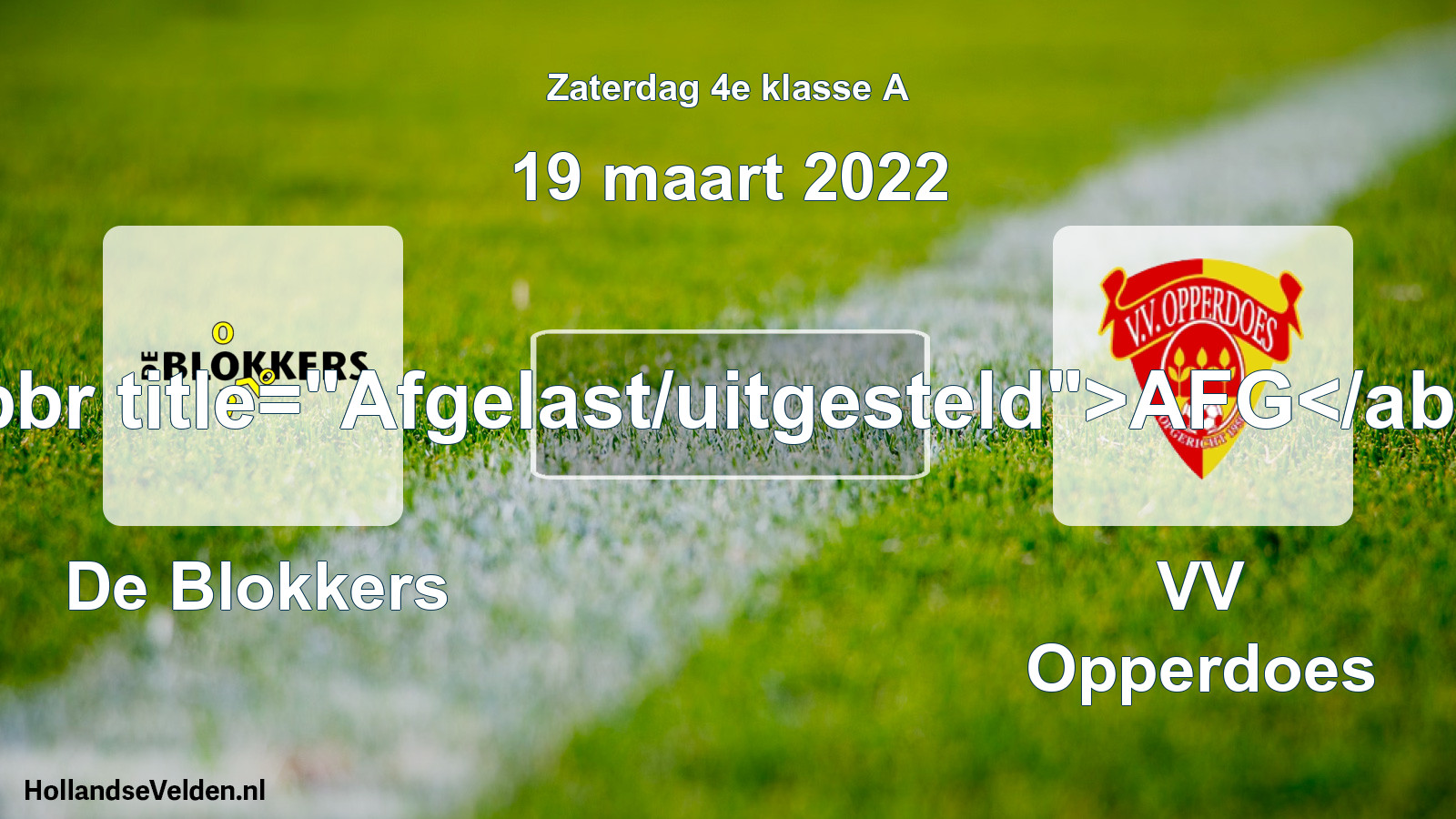 Scheduled Match: De Blokkers - VV Opperdoes (19 March 2022)