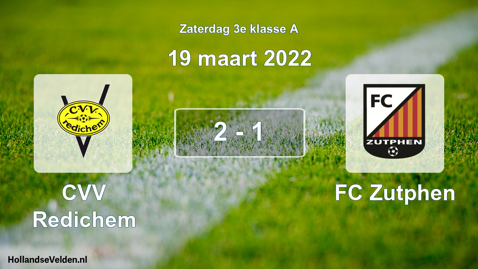Total number of matches played: CVV Redichem - FC Zutphen 2 - 1 (19 March 2022)
