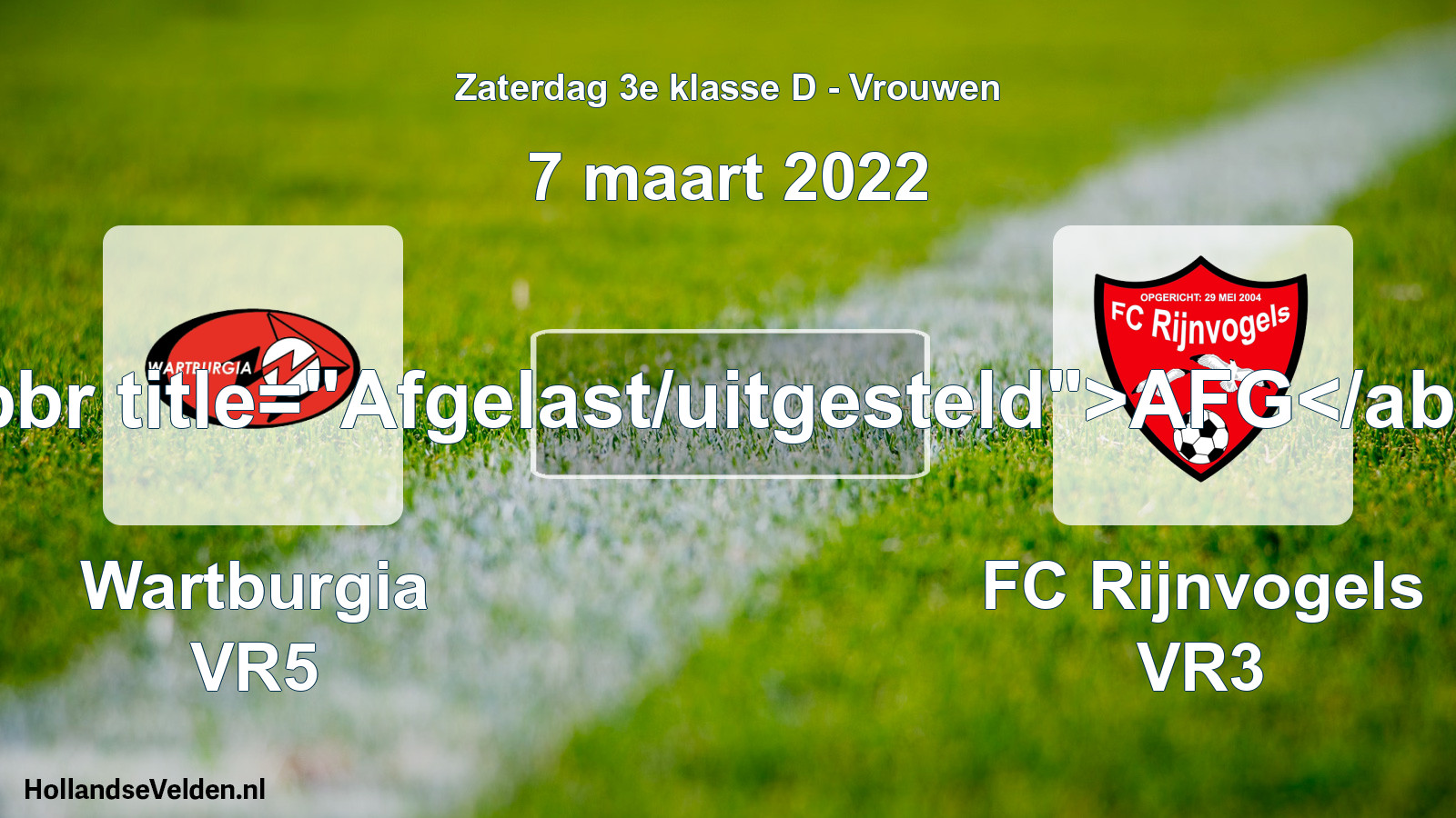 Scheduled Match: Wartburgia VR5 - FC Rijnvogels VR3 (7 March 2022)