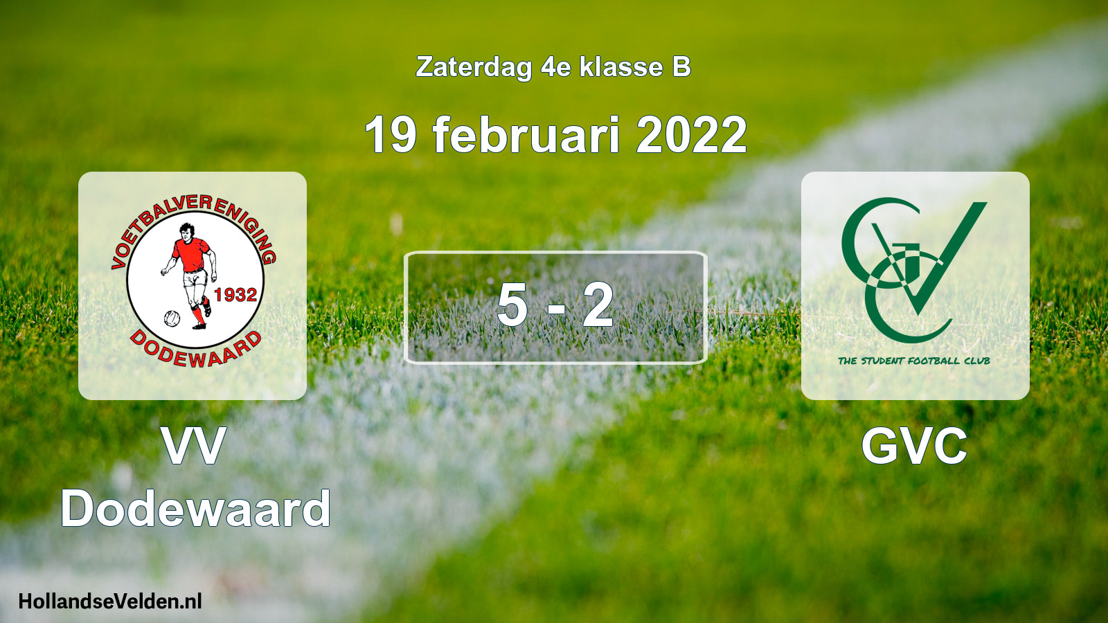 Total number of matches played: VV Dodewaard - GVC 5 - 2 (19 February 2022)