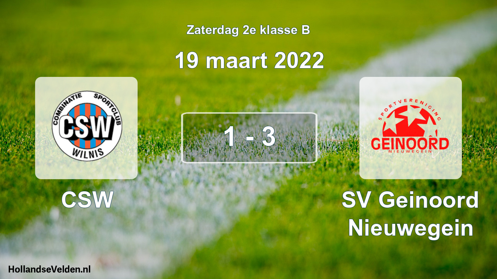 Total number of matches played: CSW - SV Geinoord Nieuwegein 1 - 3 (19 March 2022)