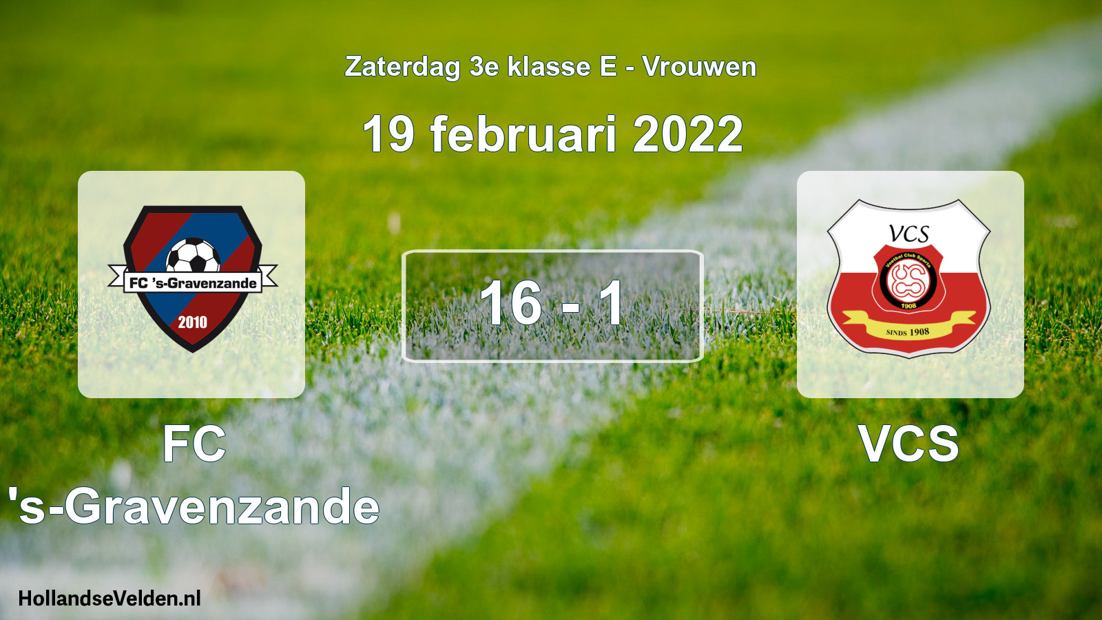 Total number of matches played: FC 's-Gravenzande - VCS 16 - 1 (19 February 2022)