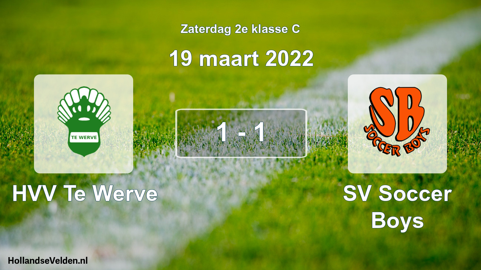 Total number of matches played: HVV Te Werve - SV Soccer Boys 1 - 1 (19 March 2022)