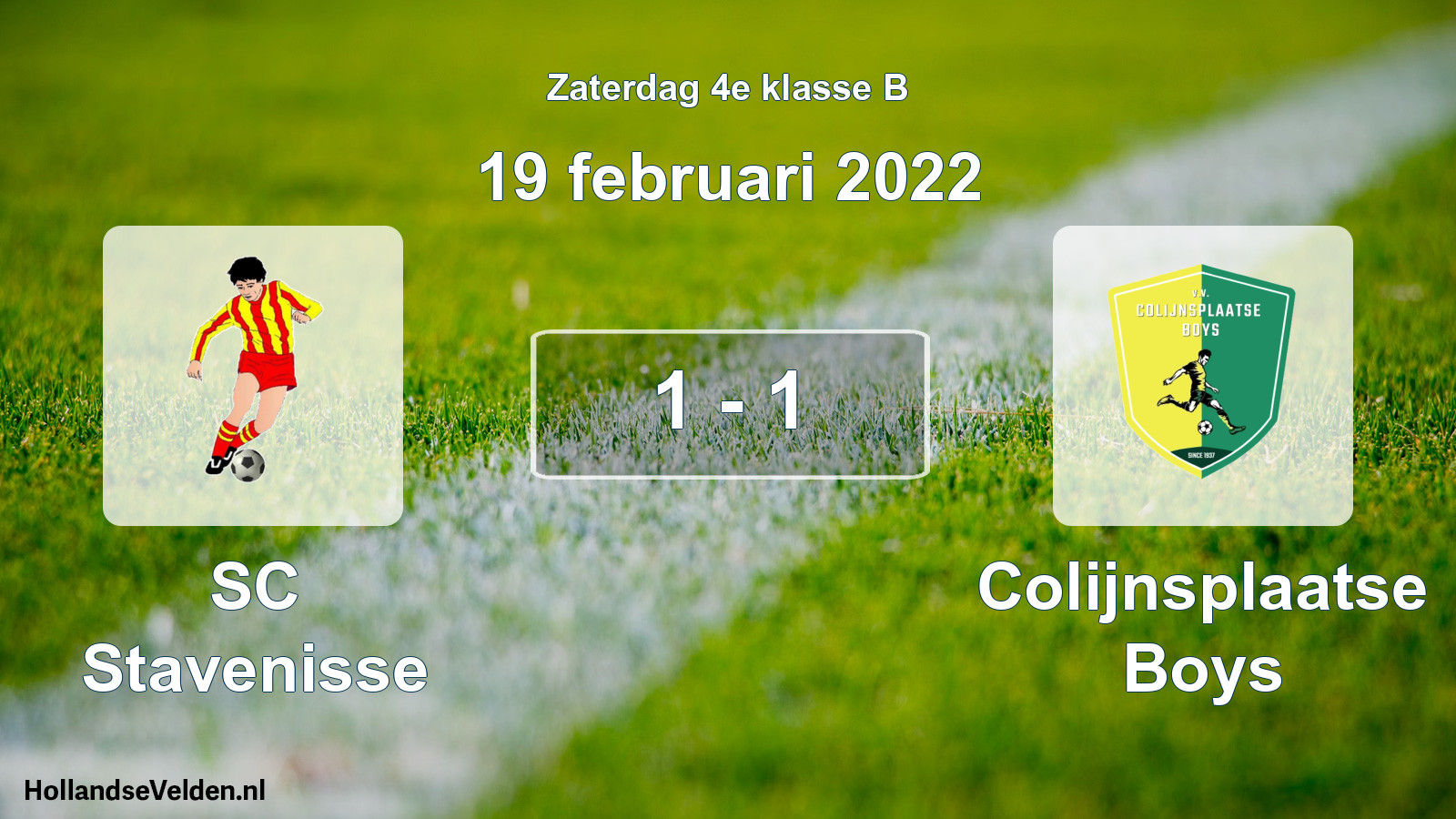 Total number of matches played: SC Stavenisse - Colijnsplaatse Boys 1 - 1 (19 February 2022)