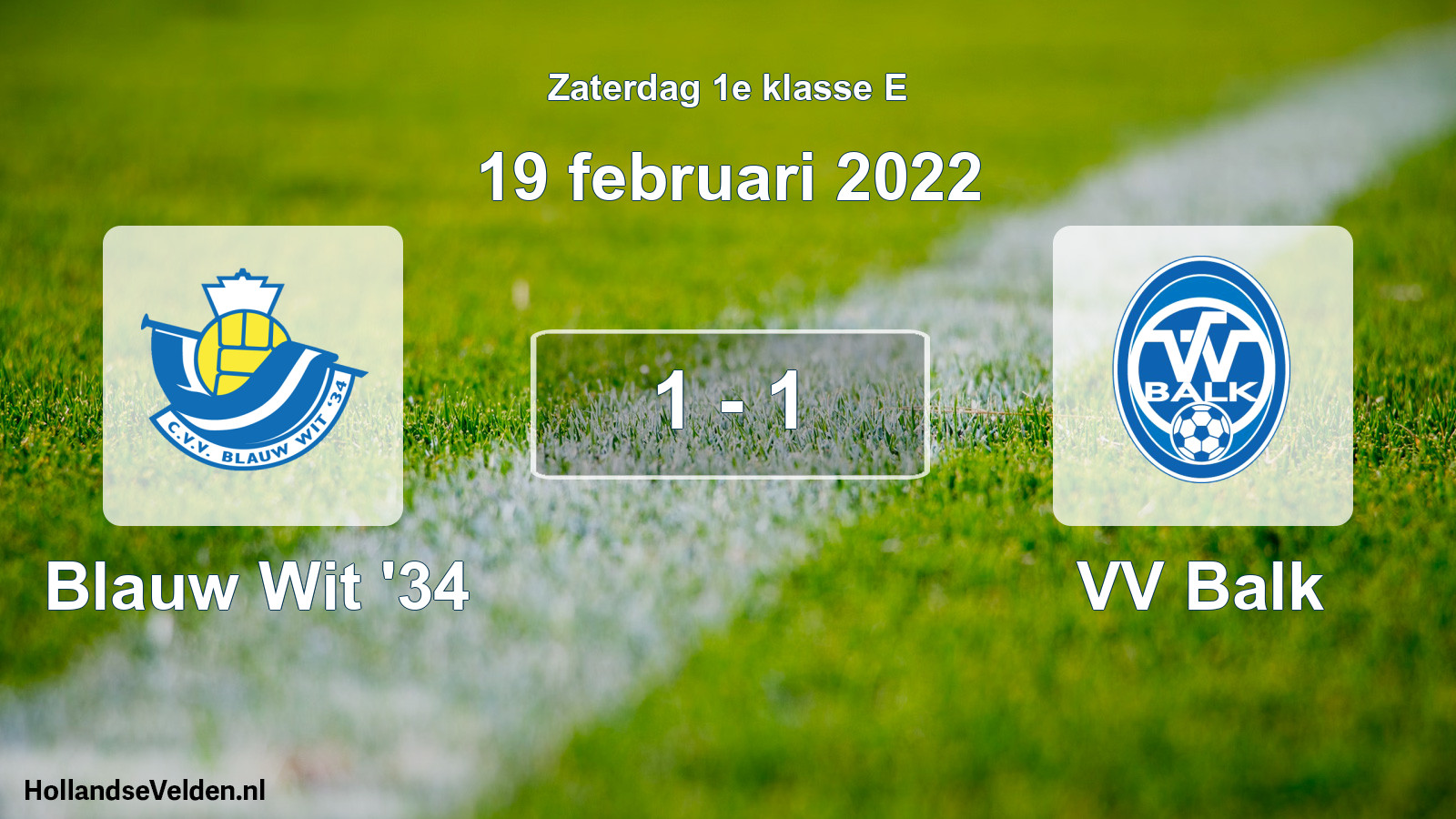 Total number of matches played: Blauw Wit '34 - VV Balk 1 - 1 (19 February 2022)