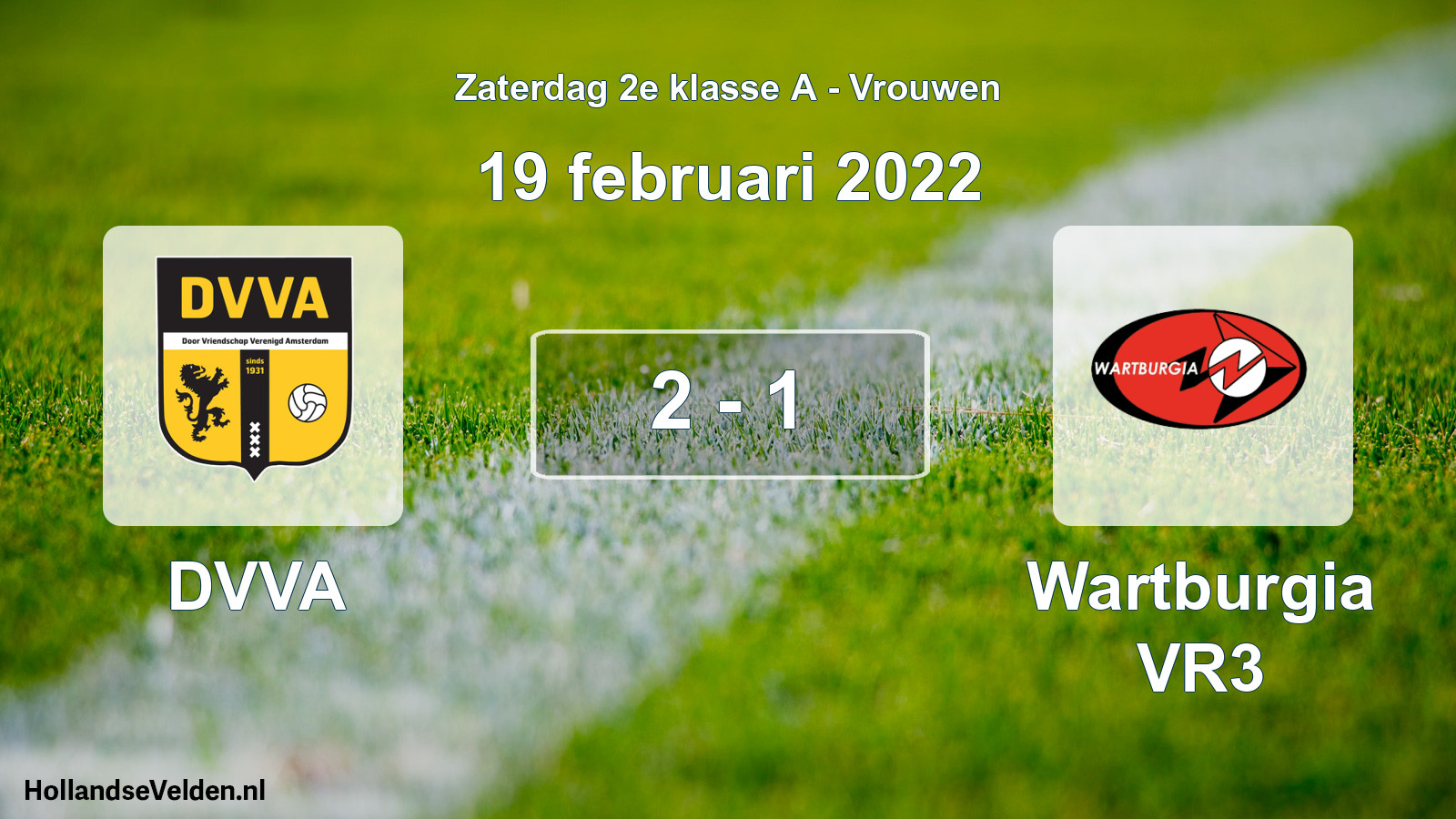 Total number of matches played: DVVA - Wartburgia VR3 2 - 1 (19 February 2022)