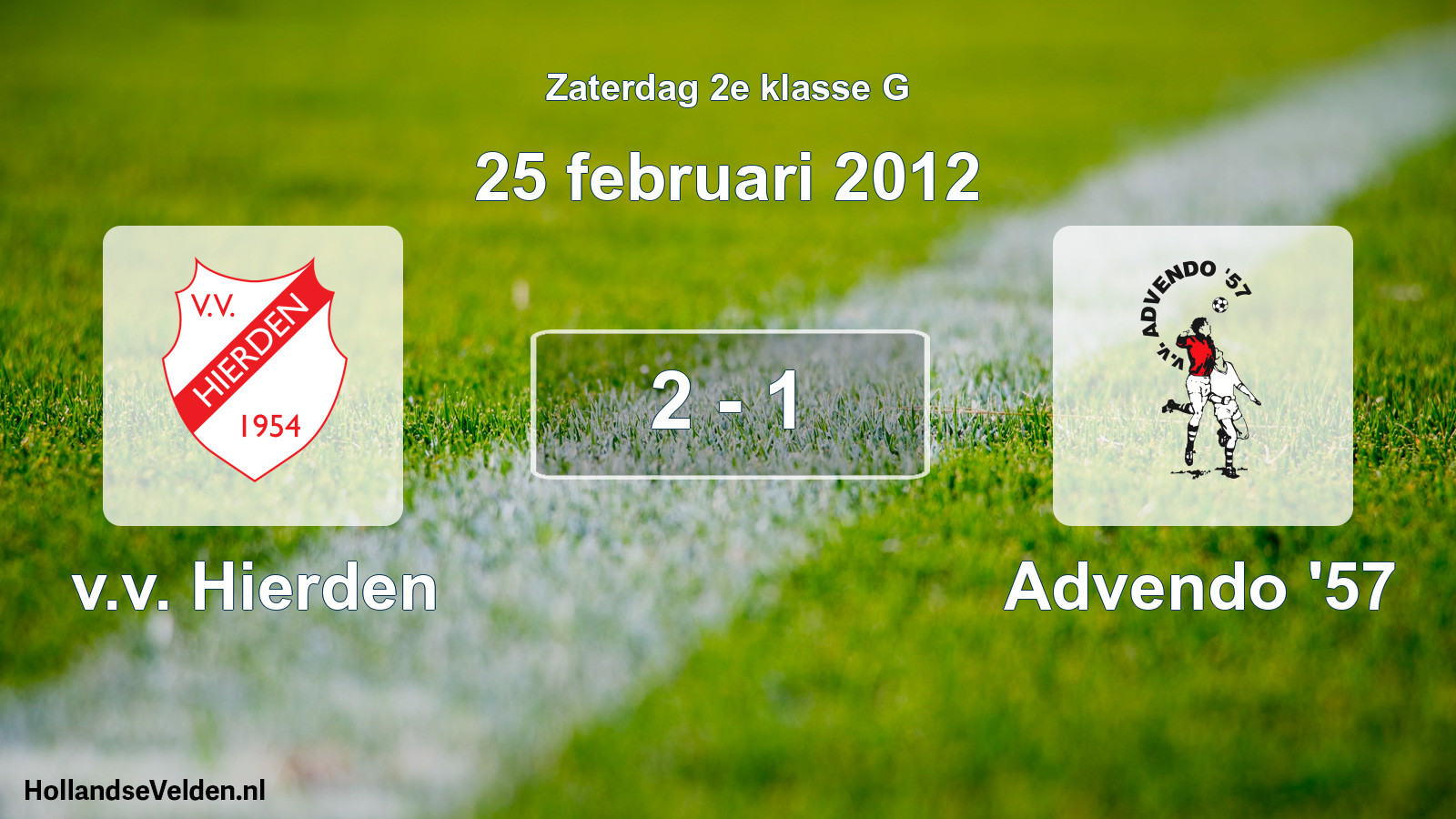 Total number of matches played: v.v. Hierden - Advendo '57 2 - 1 (25 February 2012)