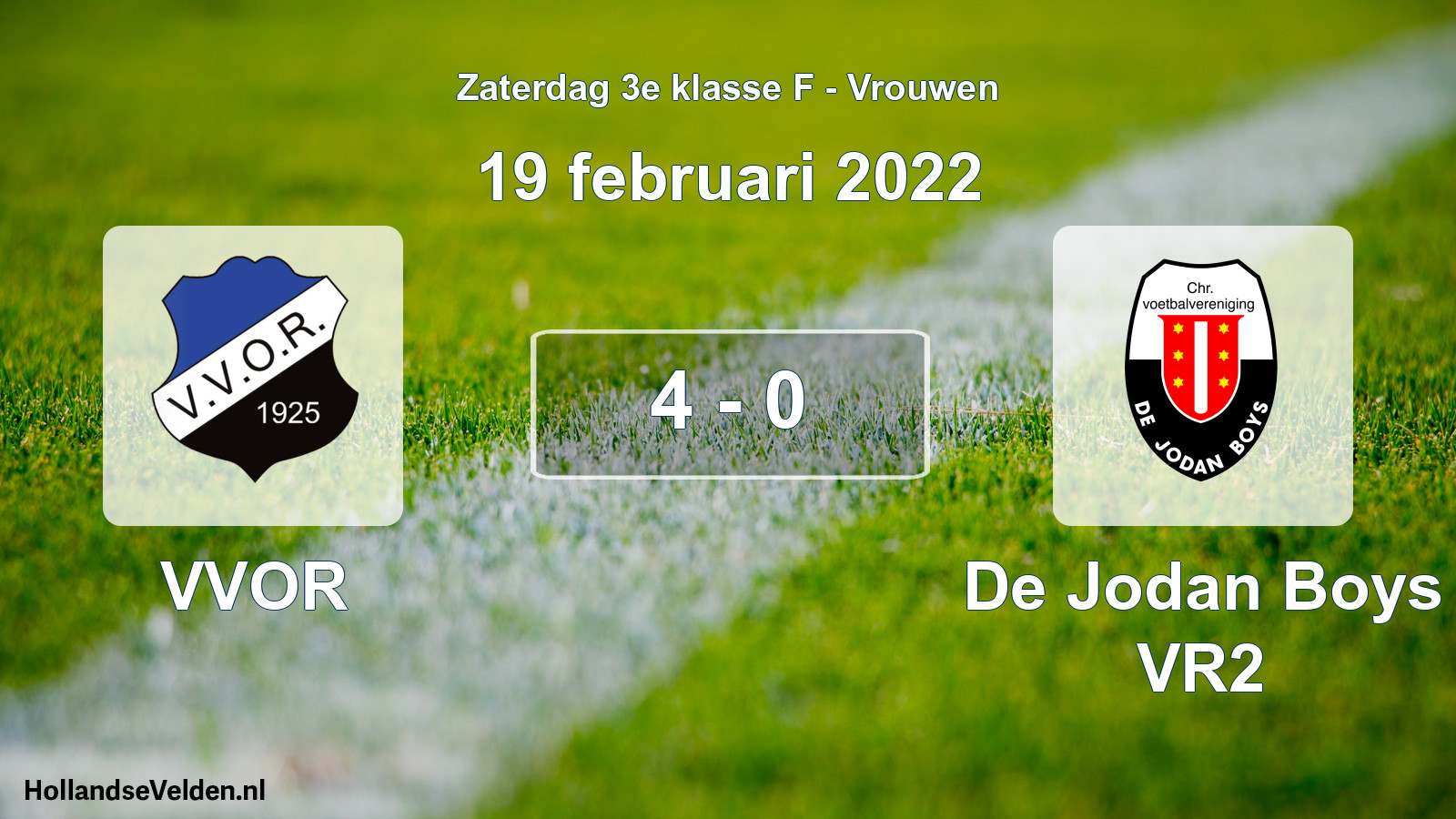 Total number of matches played: VVOR - De Jodan Boys VR2 4 - 0 (19 February 2022)