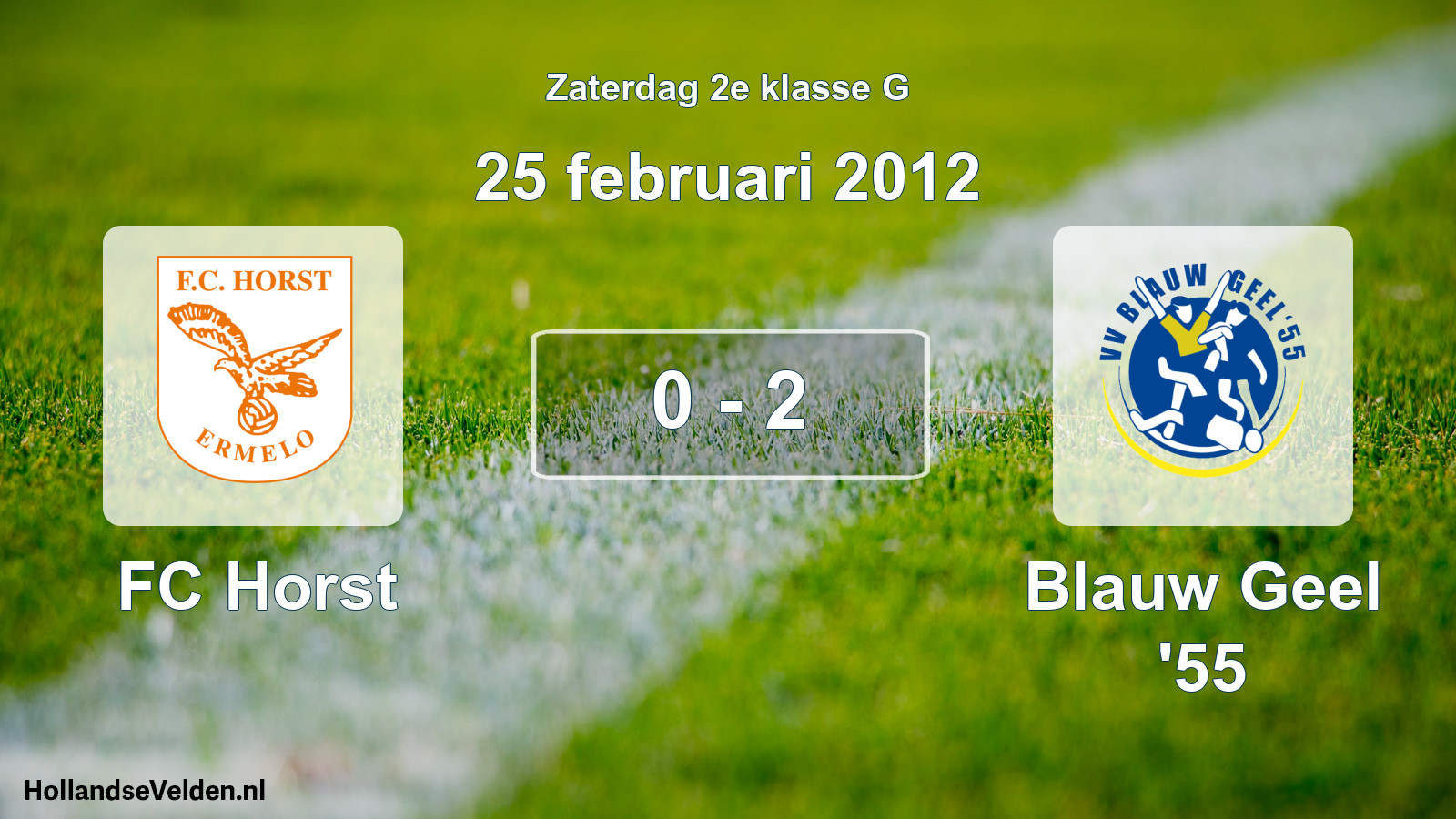 Total number of matches played: FC Horst - Blauw Geel '55 0 - 2 (25 February 2012)