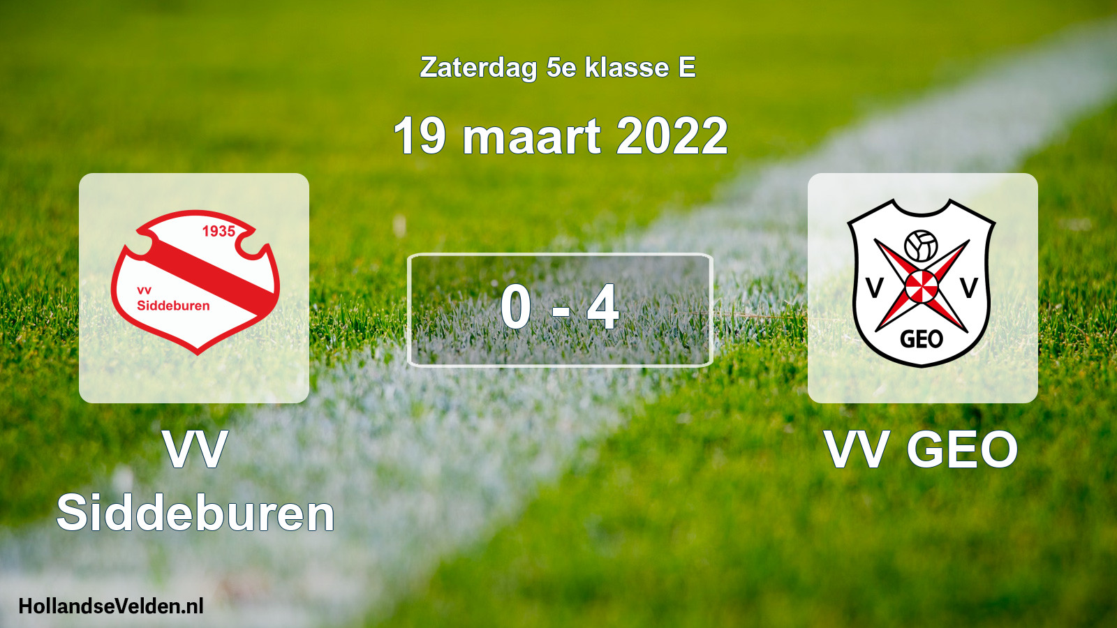 Total number of matches played: VV Siddeburen - VV GEO 0 - 4 (19 March 2022)