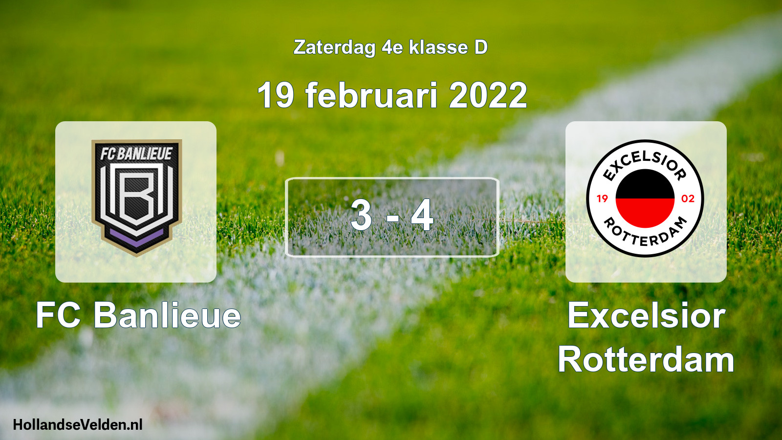 Total number of matches played: FC Banlieue - Excelsior Rotterdam 3 - 4 (19 February 2022)