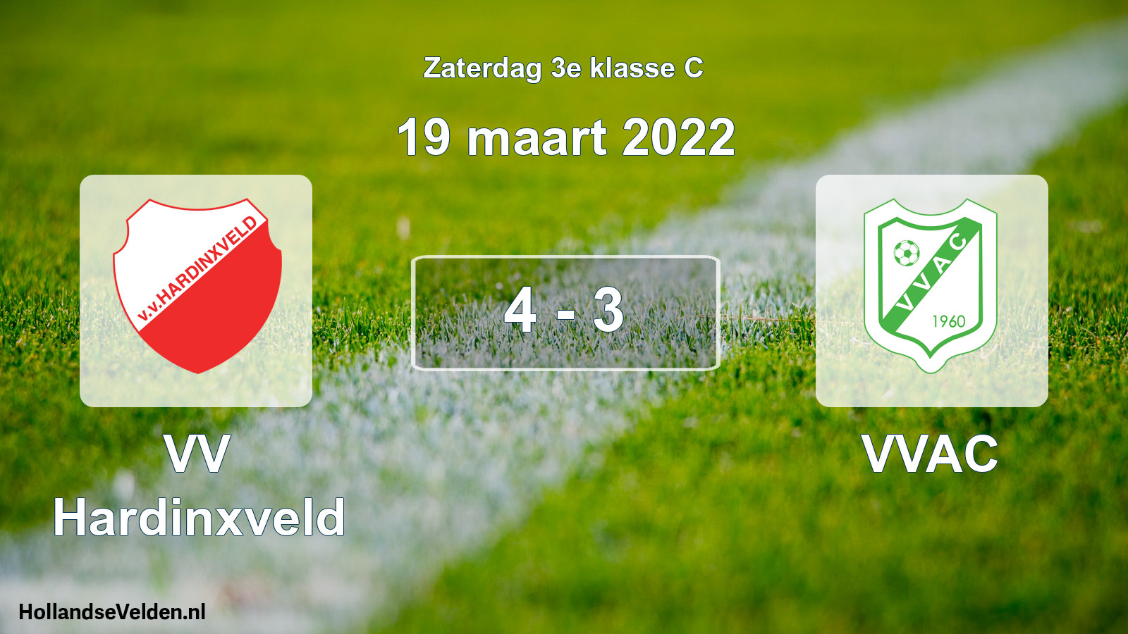Total number of matches played: VV Hardinxveld - VVAC 4 - 3 (19 March 2022)