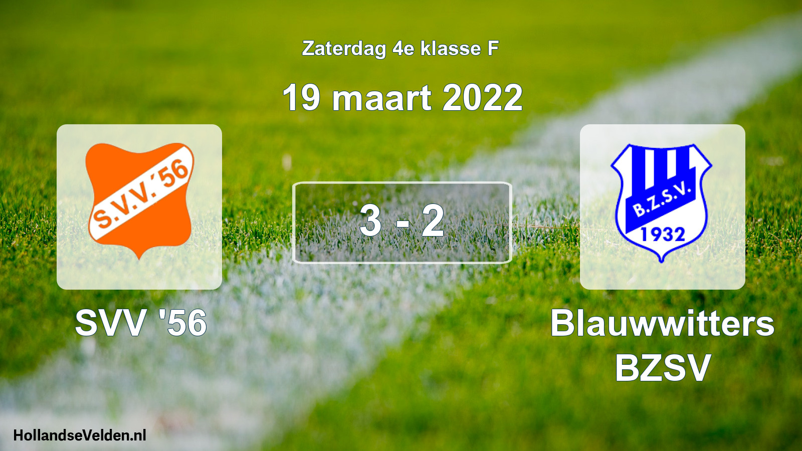 Total number of matches played: SVV '56 - Blauwwitters BZSV 3 - 2 (19 March 2022)