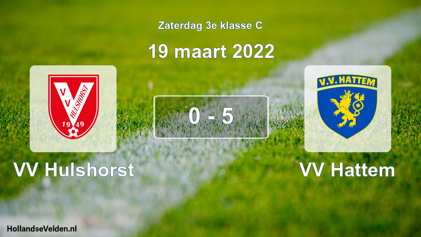 Total number of matches played: VV Hulshorst - VV Hattem 0 - 5 (19 March 2022)