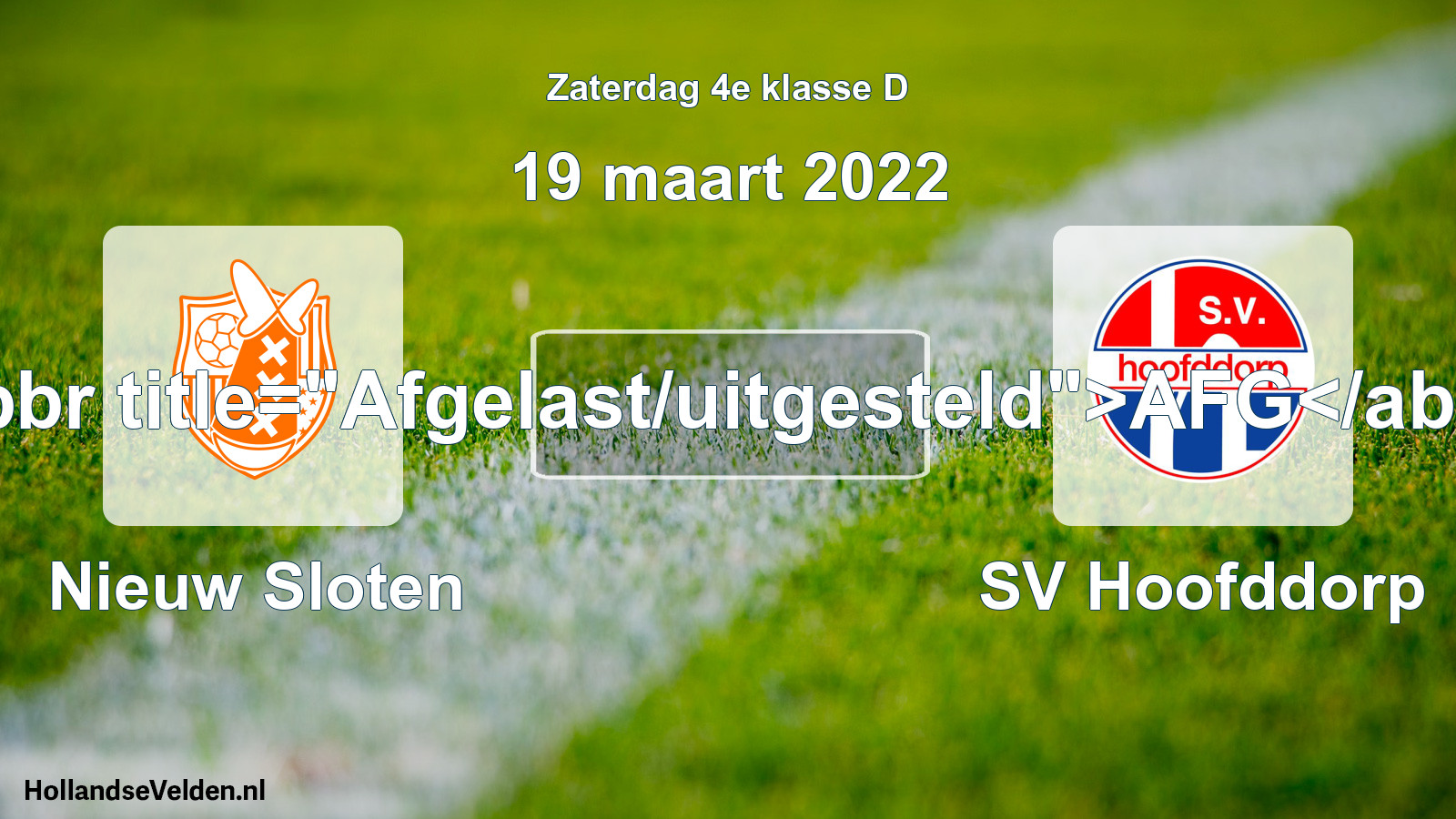 Scheduled Match: Nieuw Sloten - SV Hoofddorp (19 March 2022)