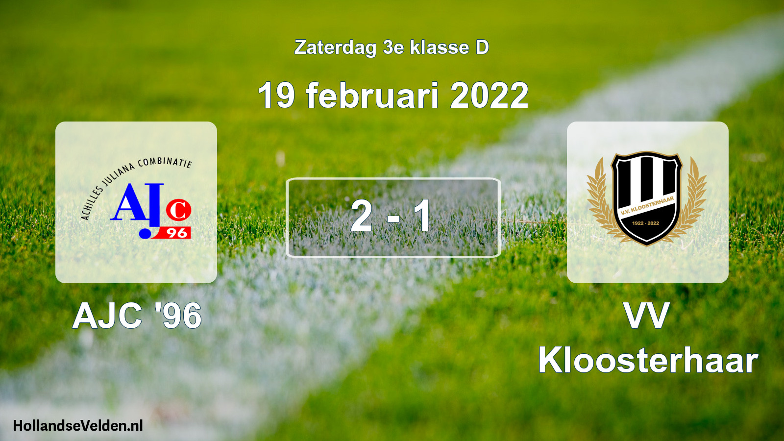 Total number of matches played: AJC '96 - VV Kloosterhaar 2 - 1 (19 February 2022)