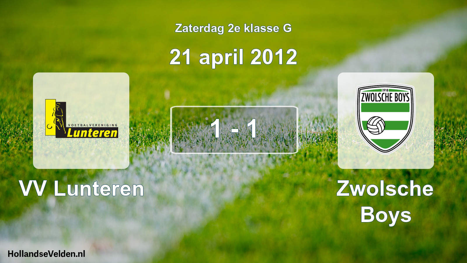 Total number of matches played: VV Lunteren - Zwolsche Boys 1 - 1 (21 April 2012)