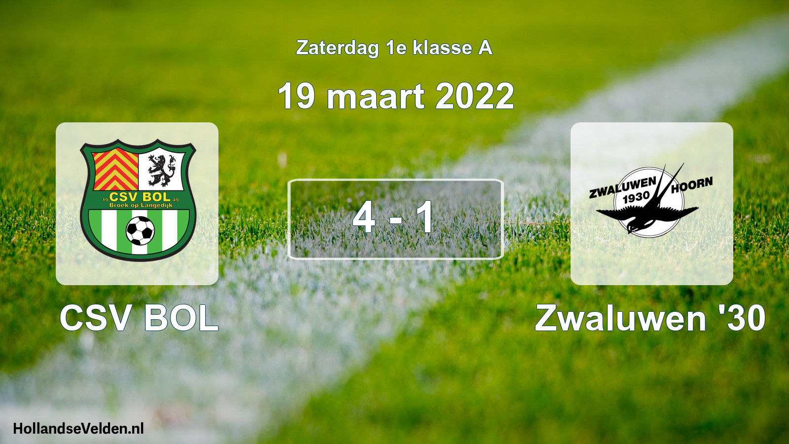 Total number of matches played: CSV BOL - Zwaluwen '30 4 - 1 (19 March 2022)