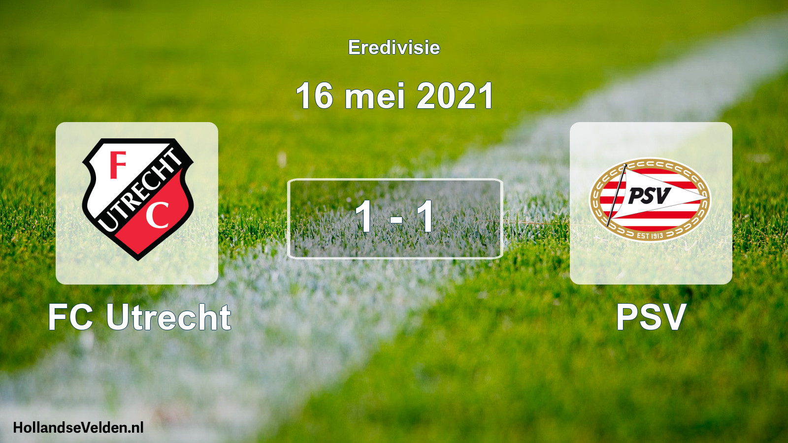 Total number of matches played: FC Utrecht - PSV 1 - 1 (16 May 2021)