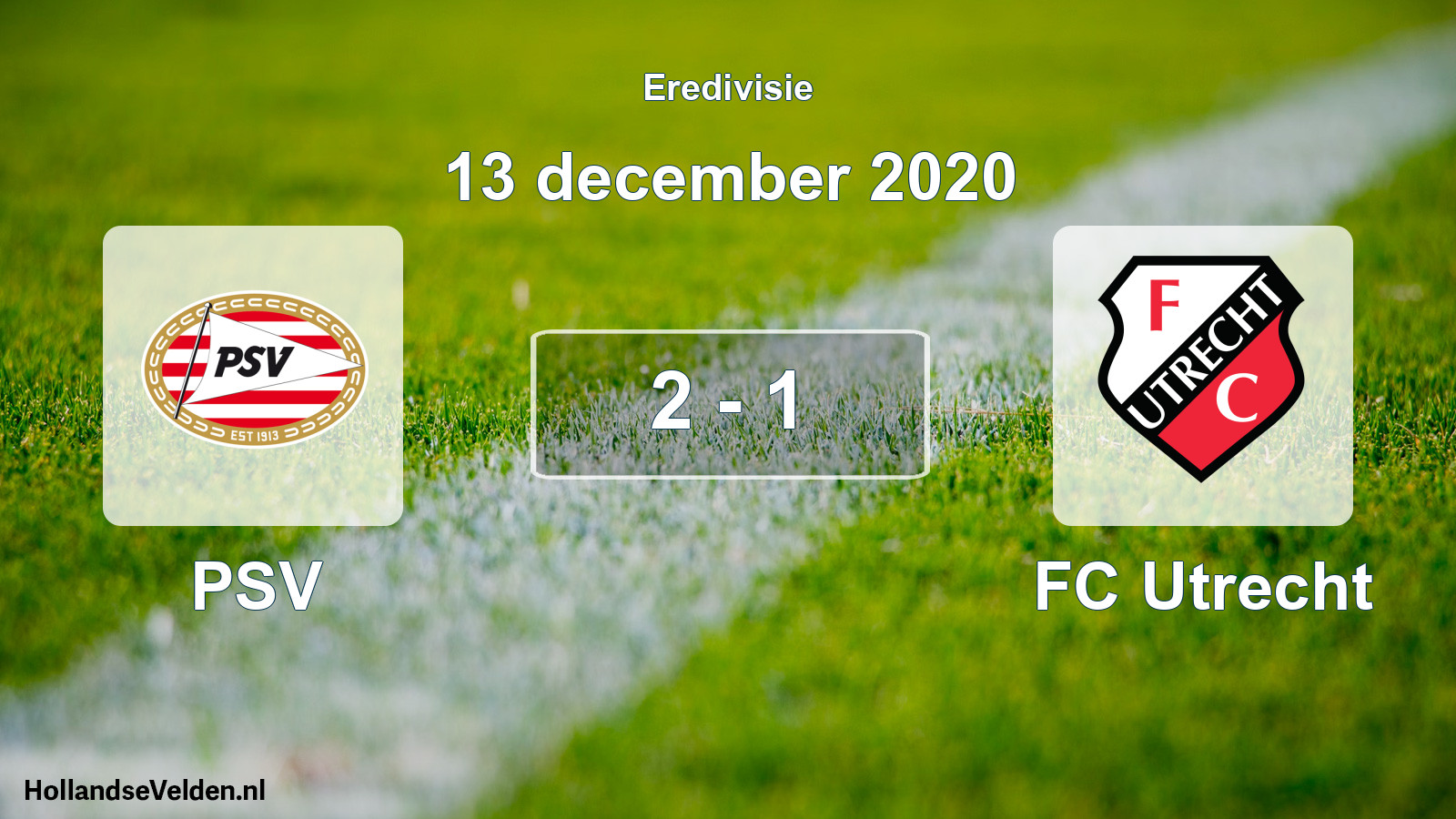 Total number of matches played: PSV - FC Utrecht 2 - 1 (13 December 2020)