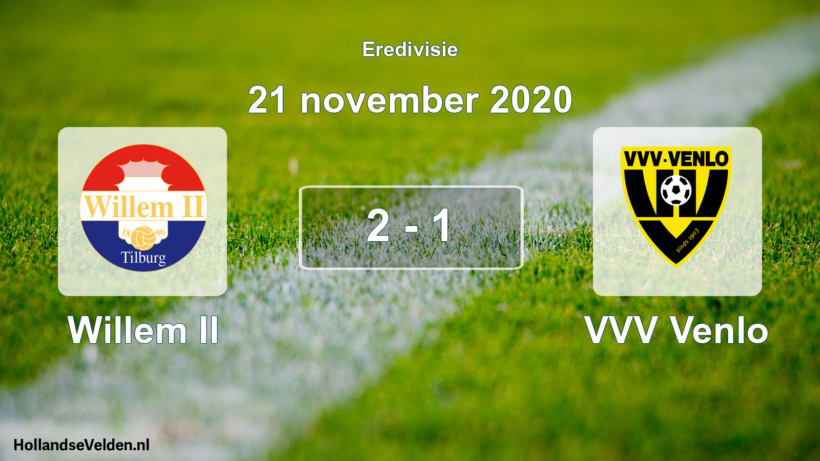 Total number of matches played: Willem II - VVV Venlo 2 - 1 (21 November 2020)