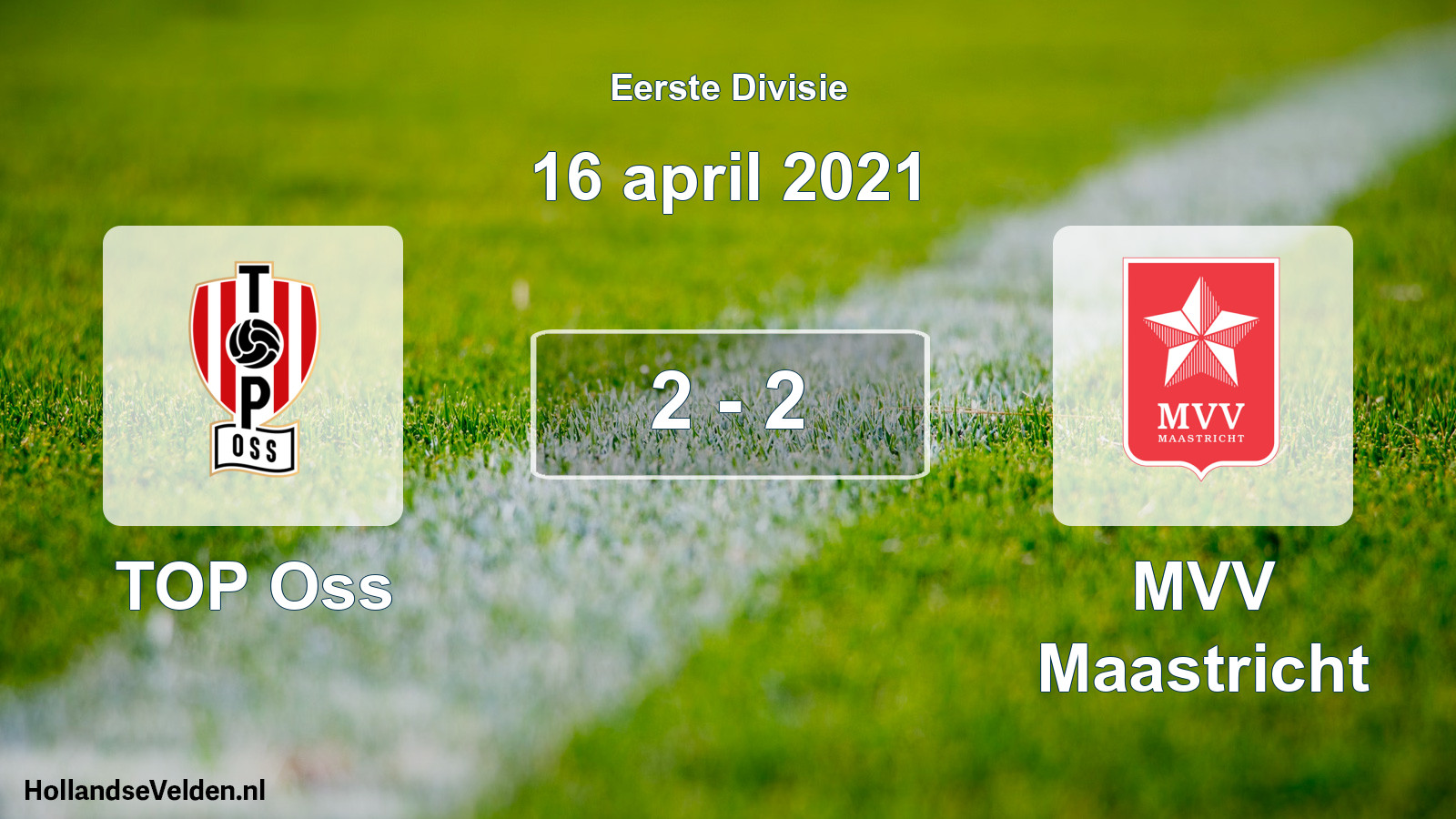Total number of matches played: TOP Oss - MVV Maastricht 2 - 2 (16 April 2021)