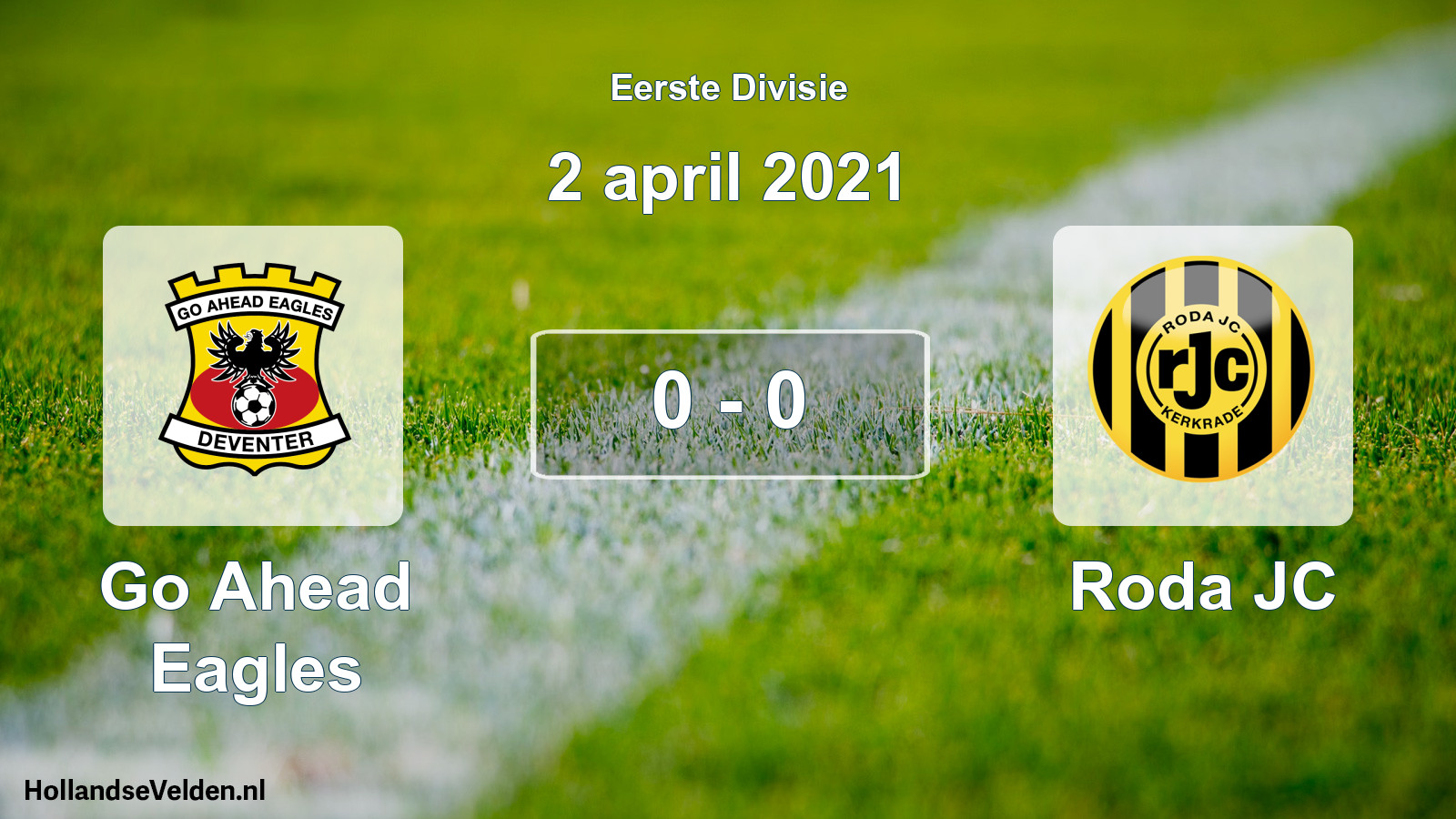Total number of matches played: Go Ahead Eagles - Roda JC 0 - 0 (2 April 2021)