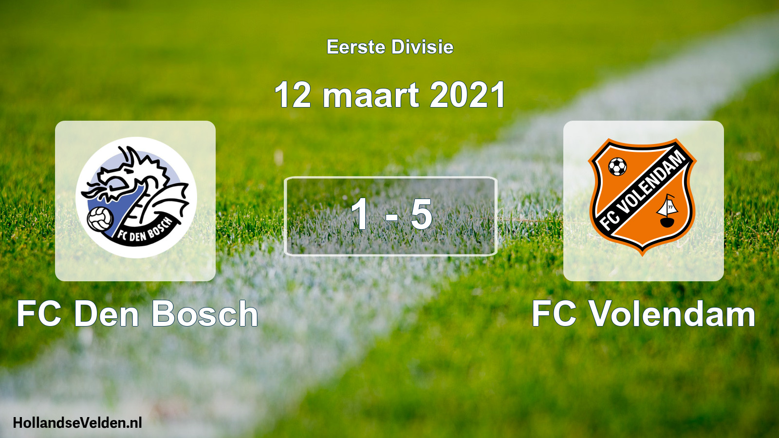 Total number of matches played: FC Den Bosch - FC Volendam 1 - 5 (12 March 2021)