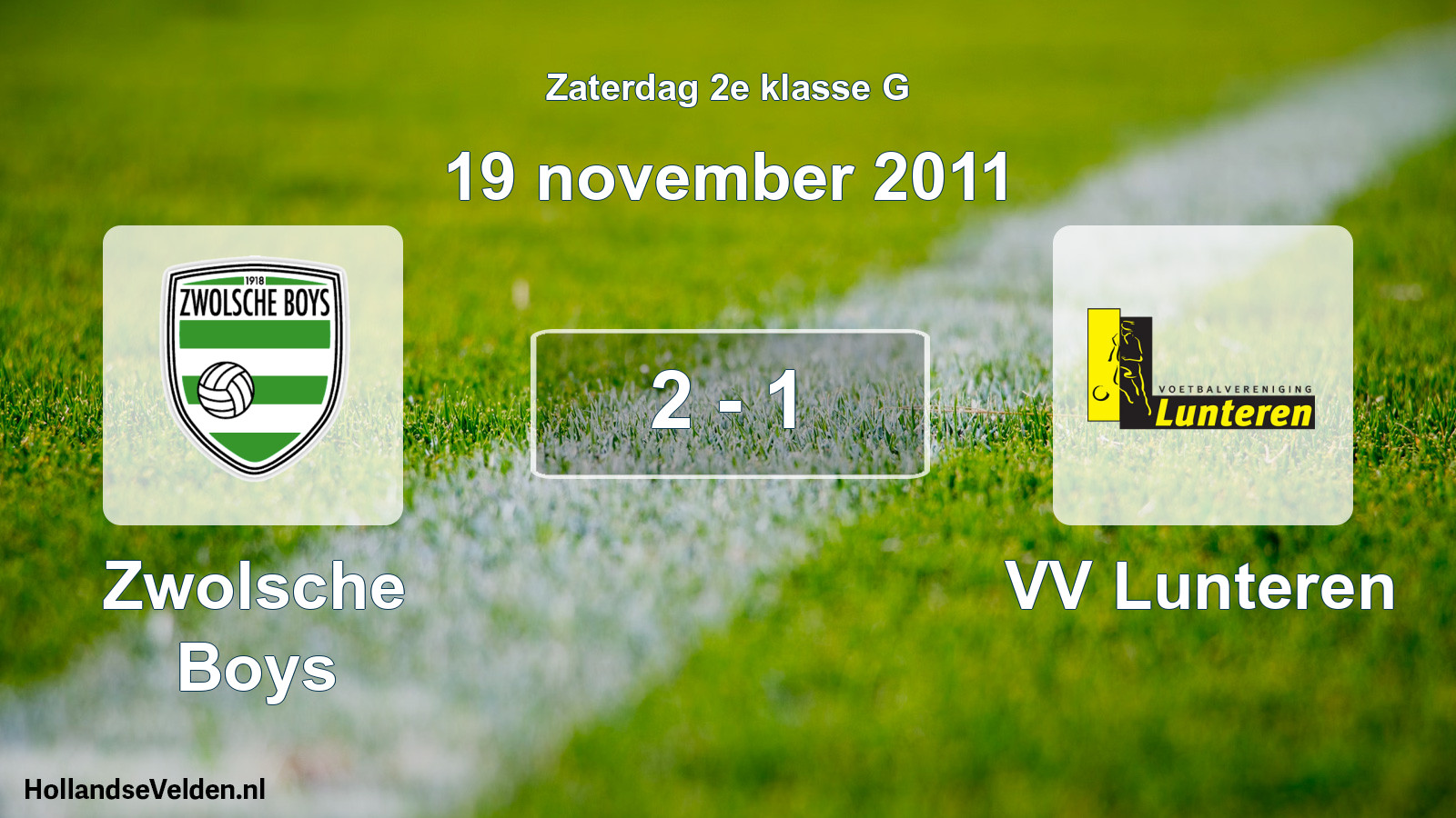 Total number of matches played: Zwolsche Boys - VV Lunteren 2 - 1 (19 November 2011)