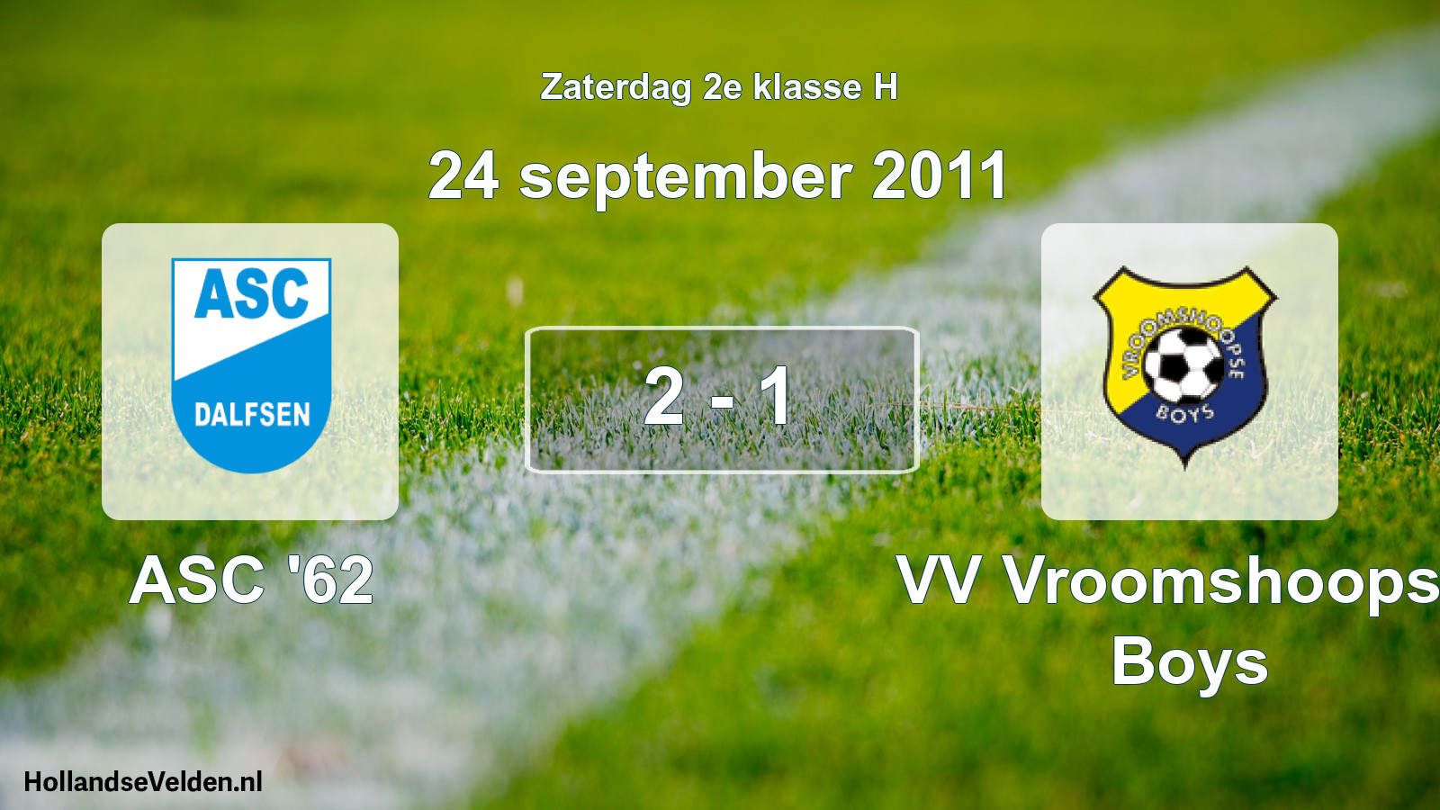 Total number of matches played: ASC '62 - VV Vroomshoopse Boys 2 - 1 (24 September 2011)